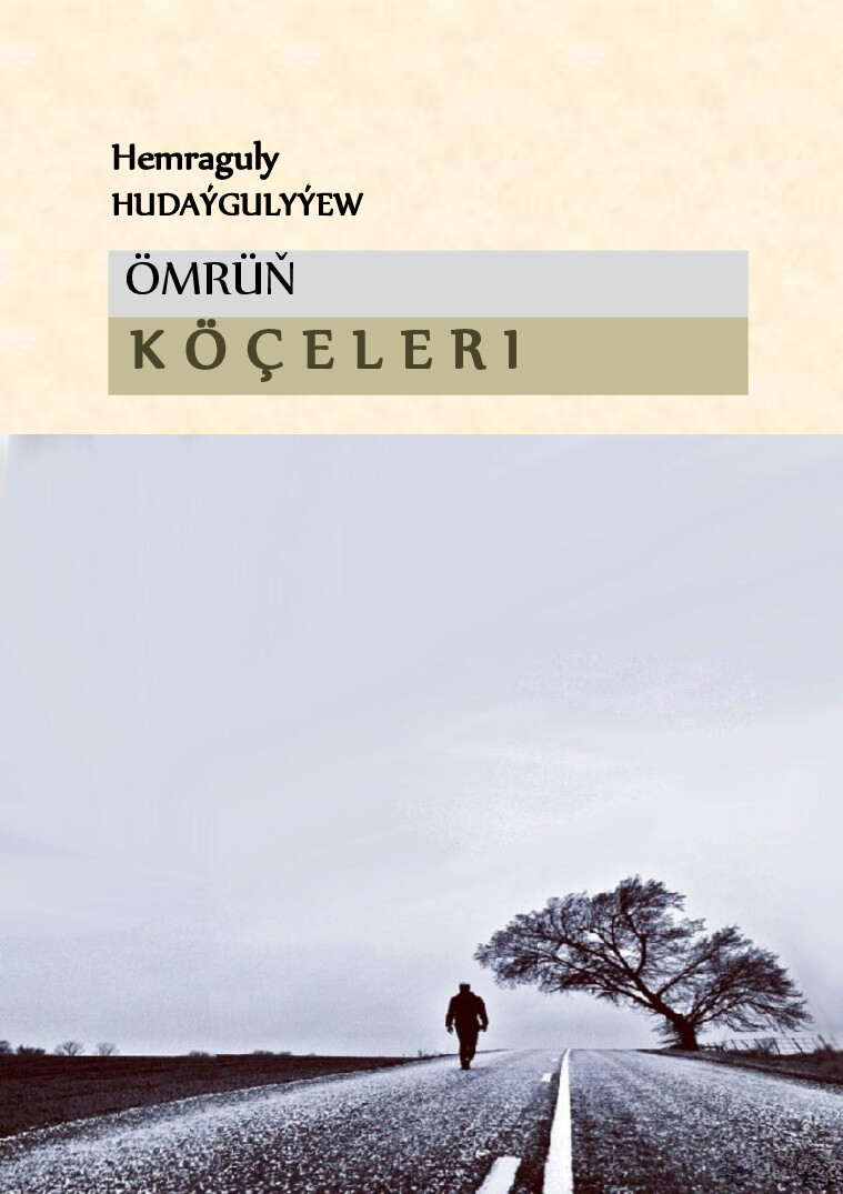 ÖMRÜŇ KÖÇELERI