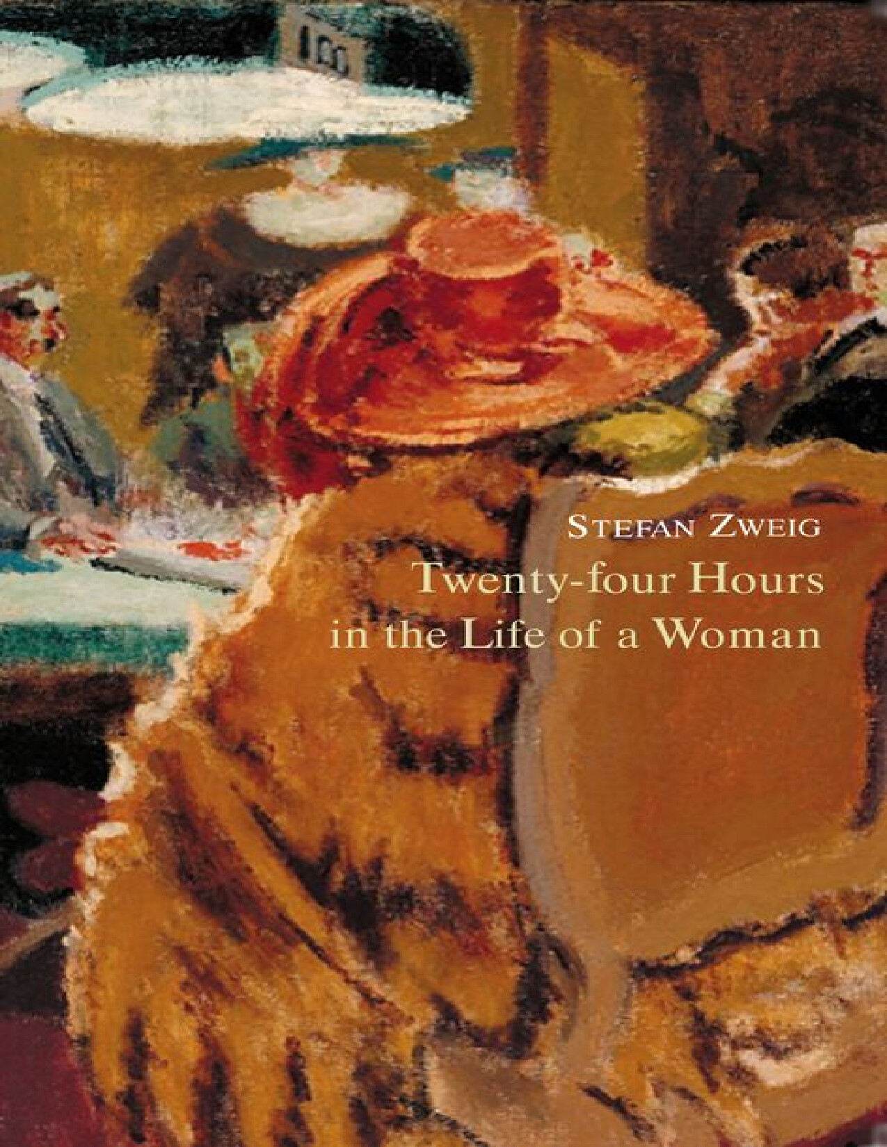 TWENTY FOUR HOURS IN THE LIFE OF A WOMAN NOVEL BY STEFAN ZWEIG