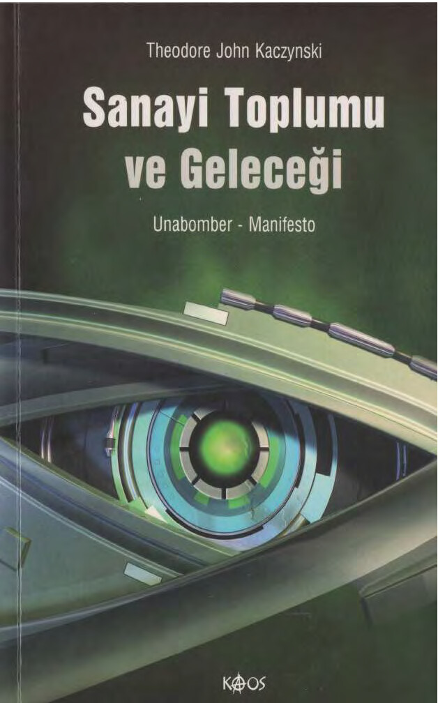 SANAYI TOPLUMU VE GELECEĞI THEODORE JOHN KACZYNSKI
