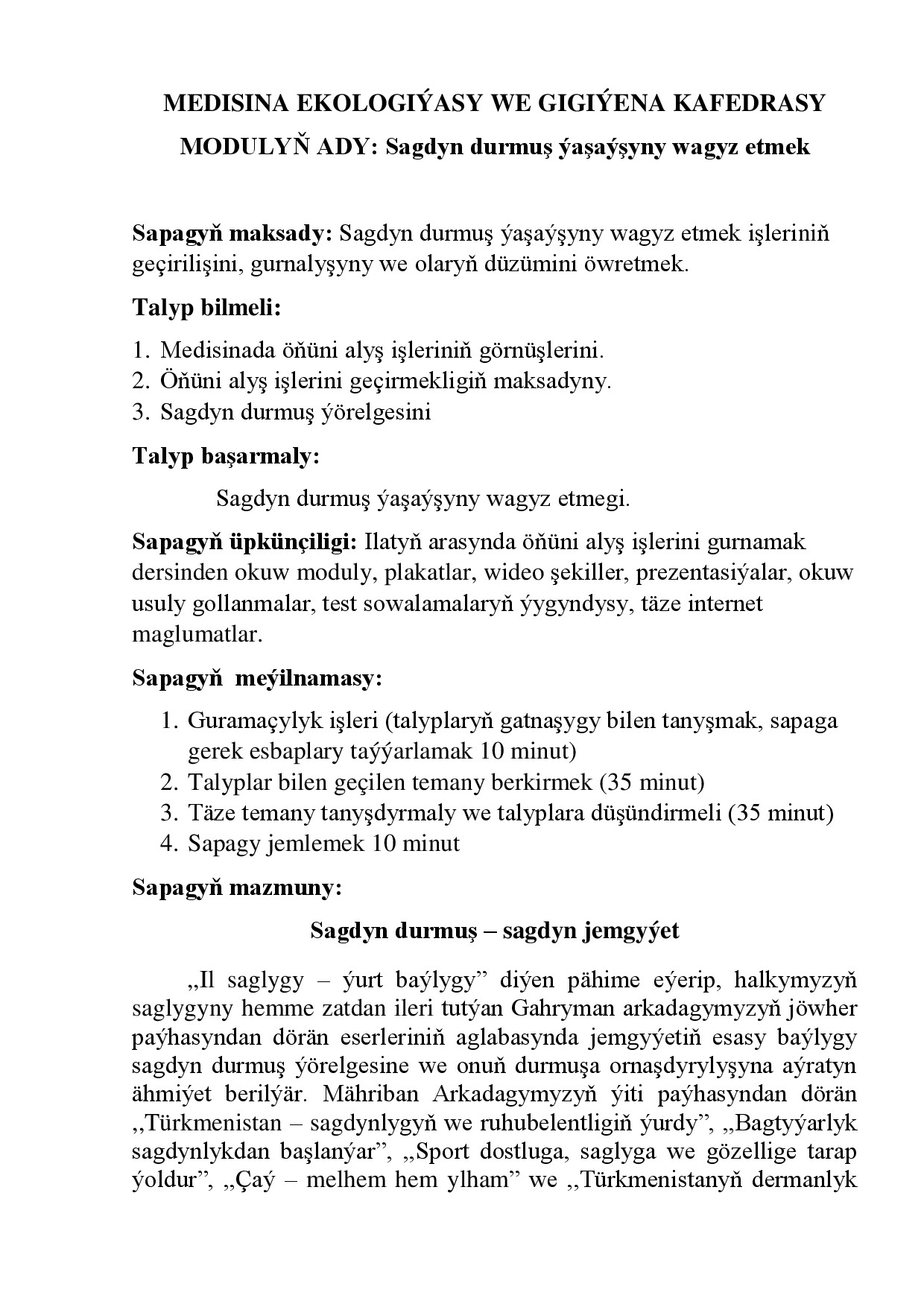 3.SAGDYN DURMUSH YASHAYSHYNY WAGYZ ETMEK