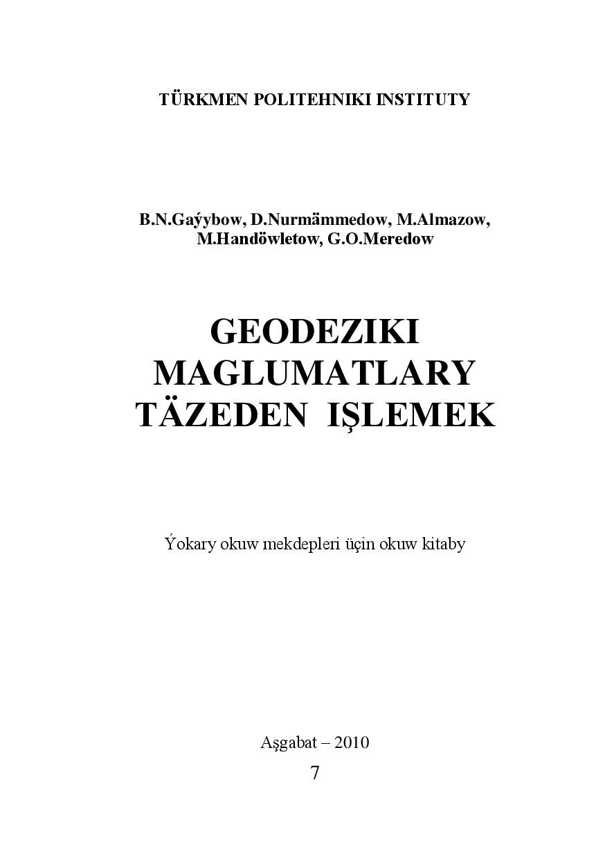 GEODEZIKI MAGLUMATLARY TÄZEDEN IŞLEMEK