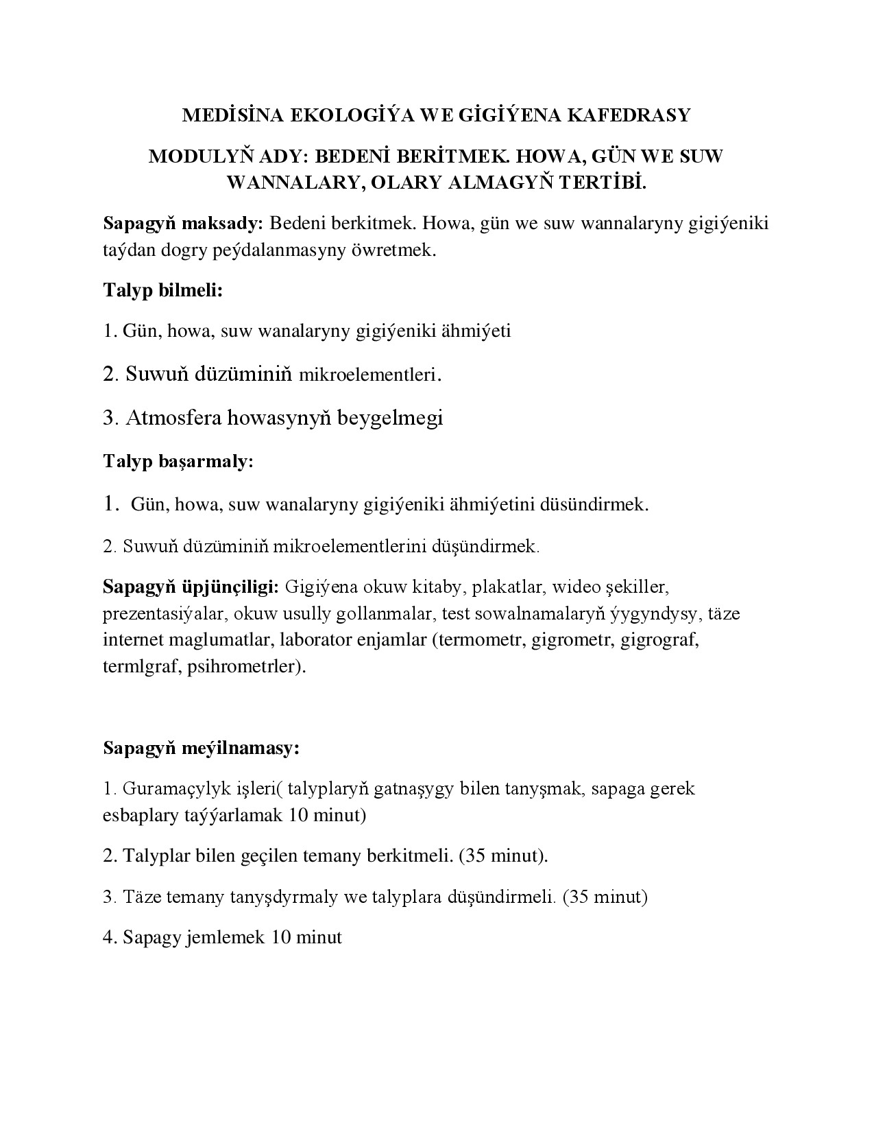 BEDENİ BERKİTMEK. HOWA, GÜN WE SUW WANNALARY, OLARY ALMAGYŇ TERTİBİ