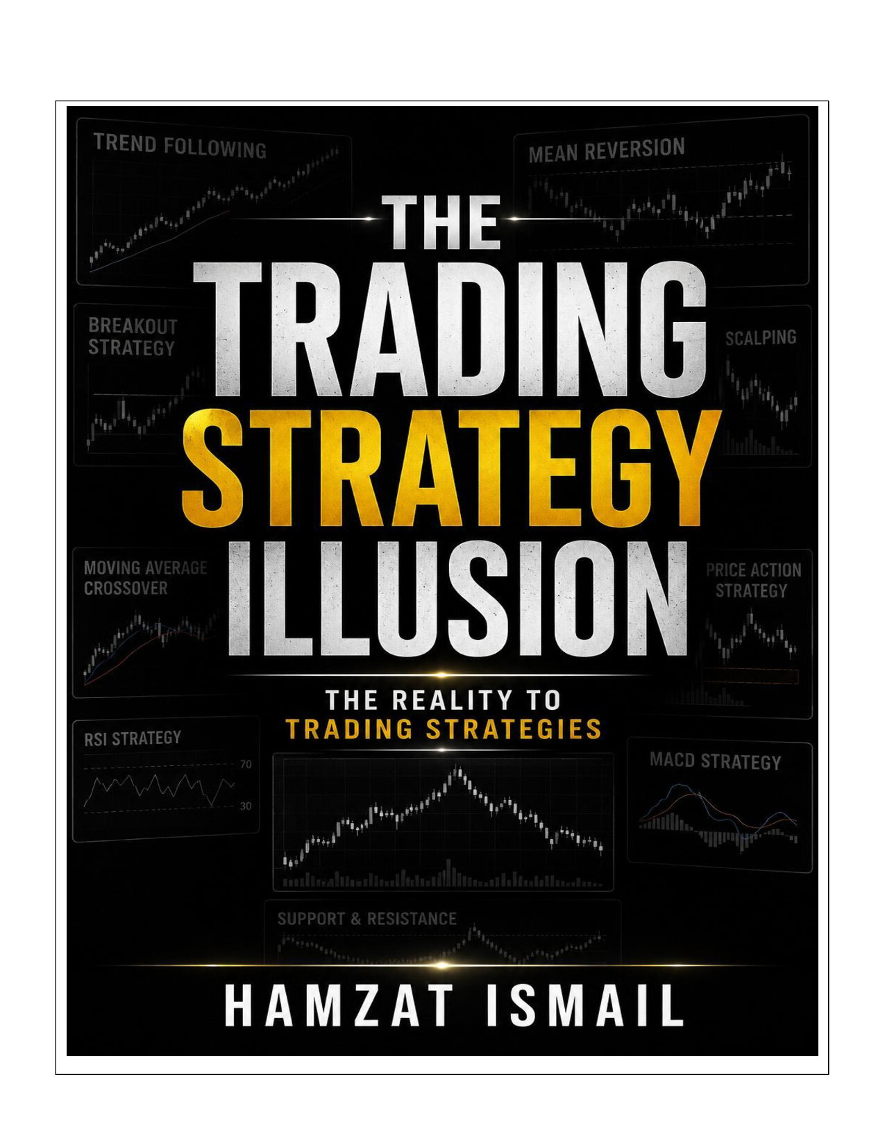 THE TRADING ILLUSION