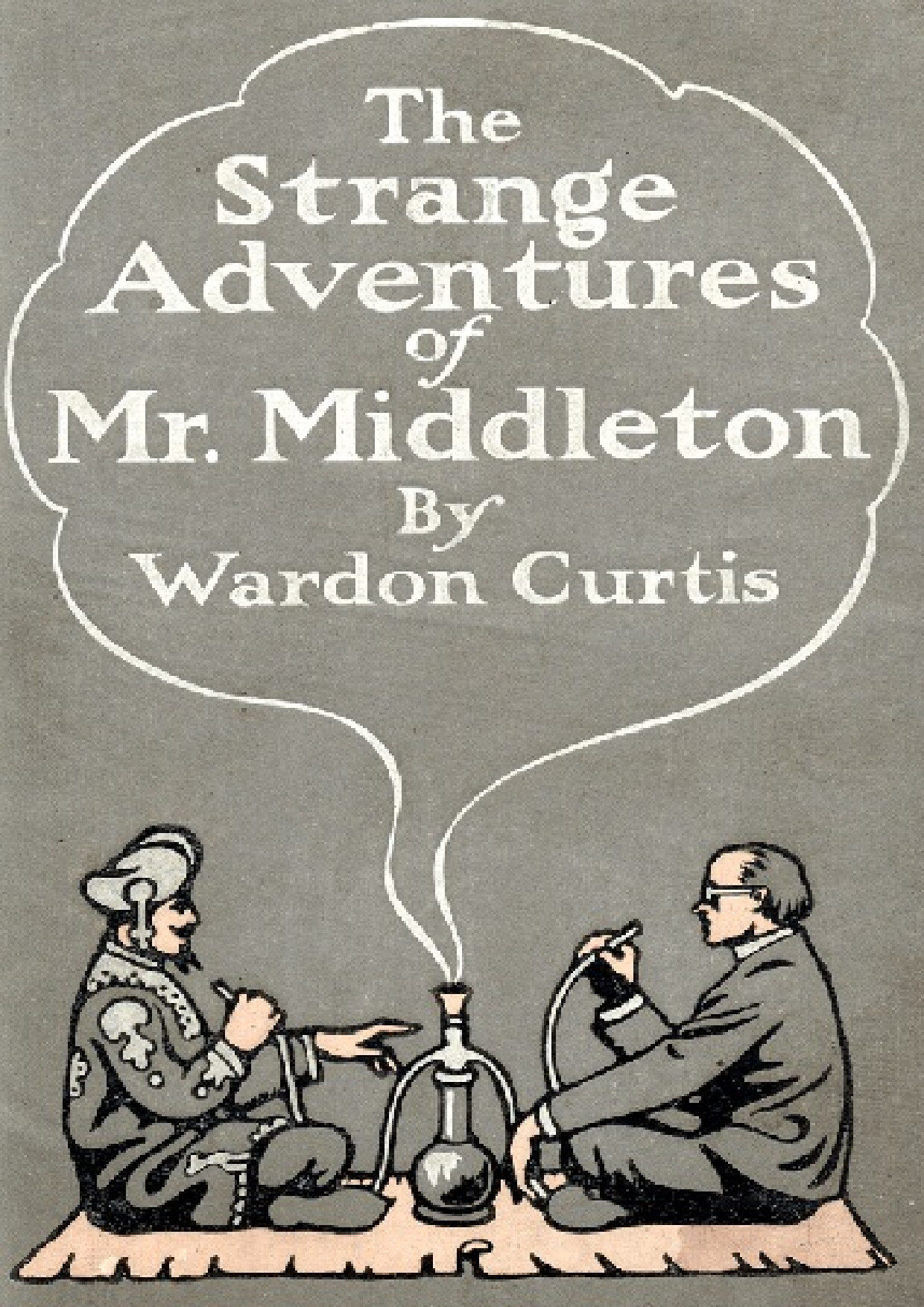 THE STRANGE ADVENTURES OF MR. MIDDLETON   WARDON ALLAN CURTIS