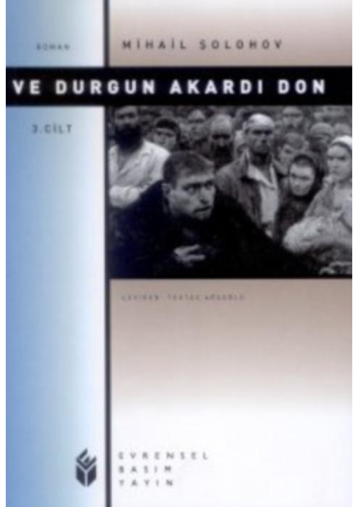 MIHAIL SOLOHOV   VE DURGUN AKARDI DON III