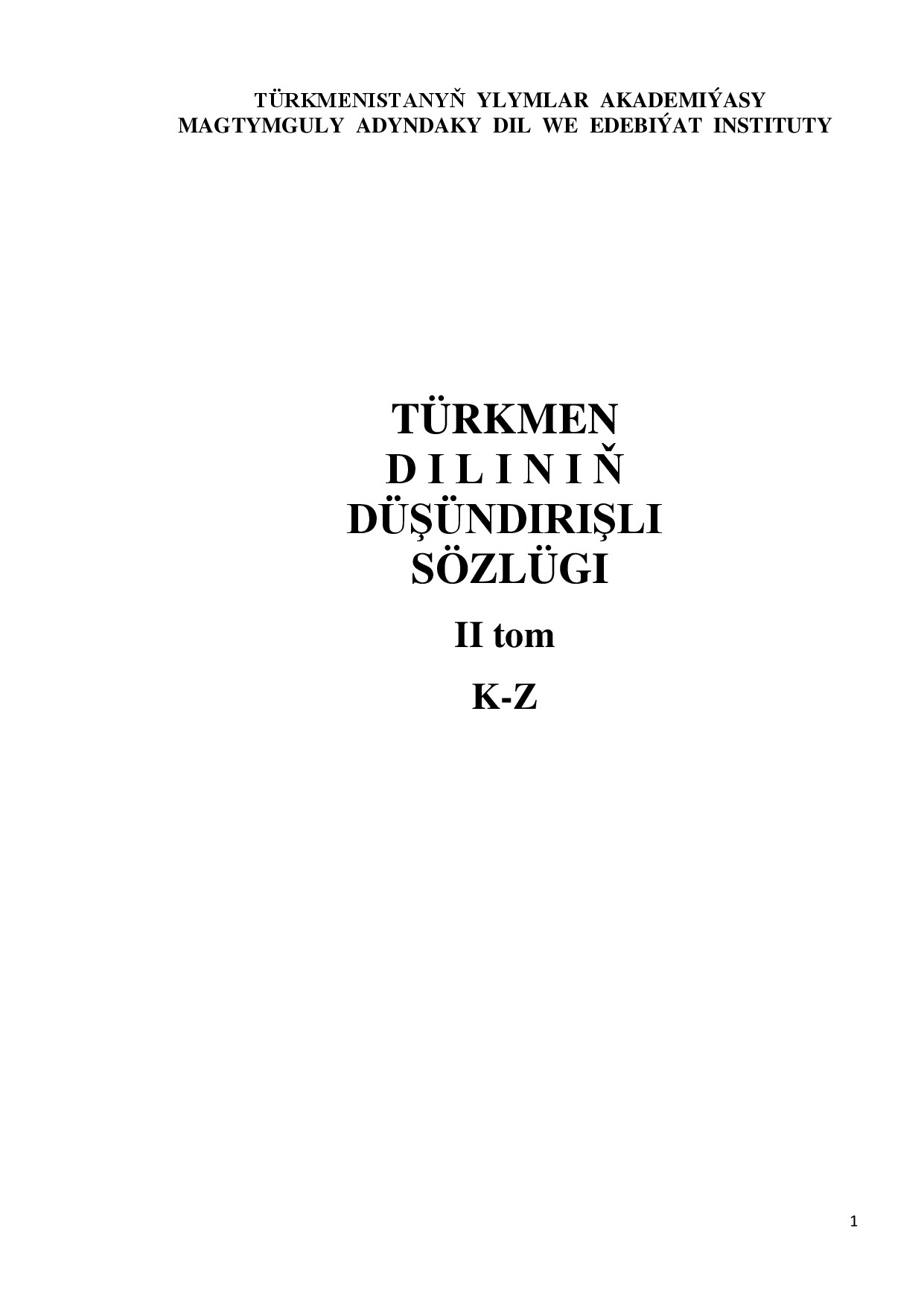 TÜRKMEN DILINIŇ DÜŞÜNDIRIŞLI SÖZLÜGI II