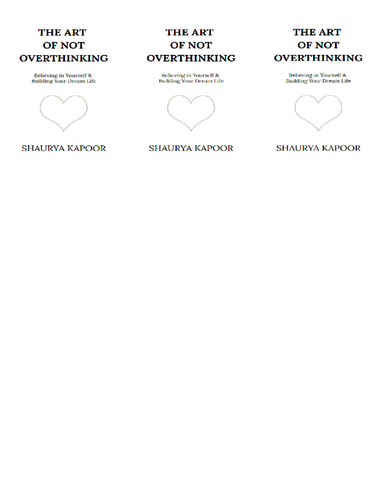 THE ART OF NOT OVERTHINKING