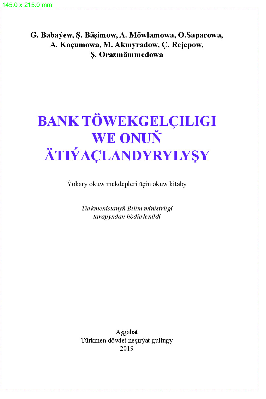 BANK TÖWEKGELÇILIGI WE ONUŇ ÄTIÝAÇLANDYRYLYŞY