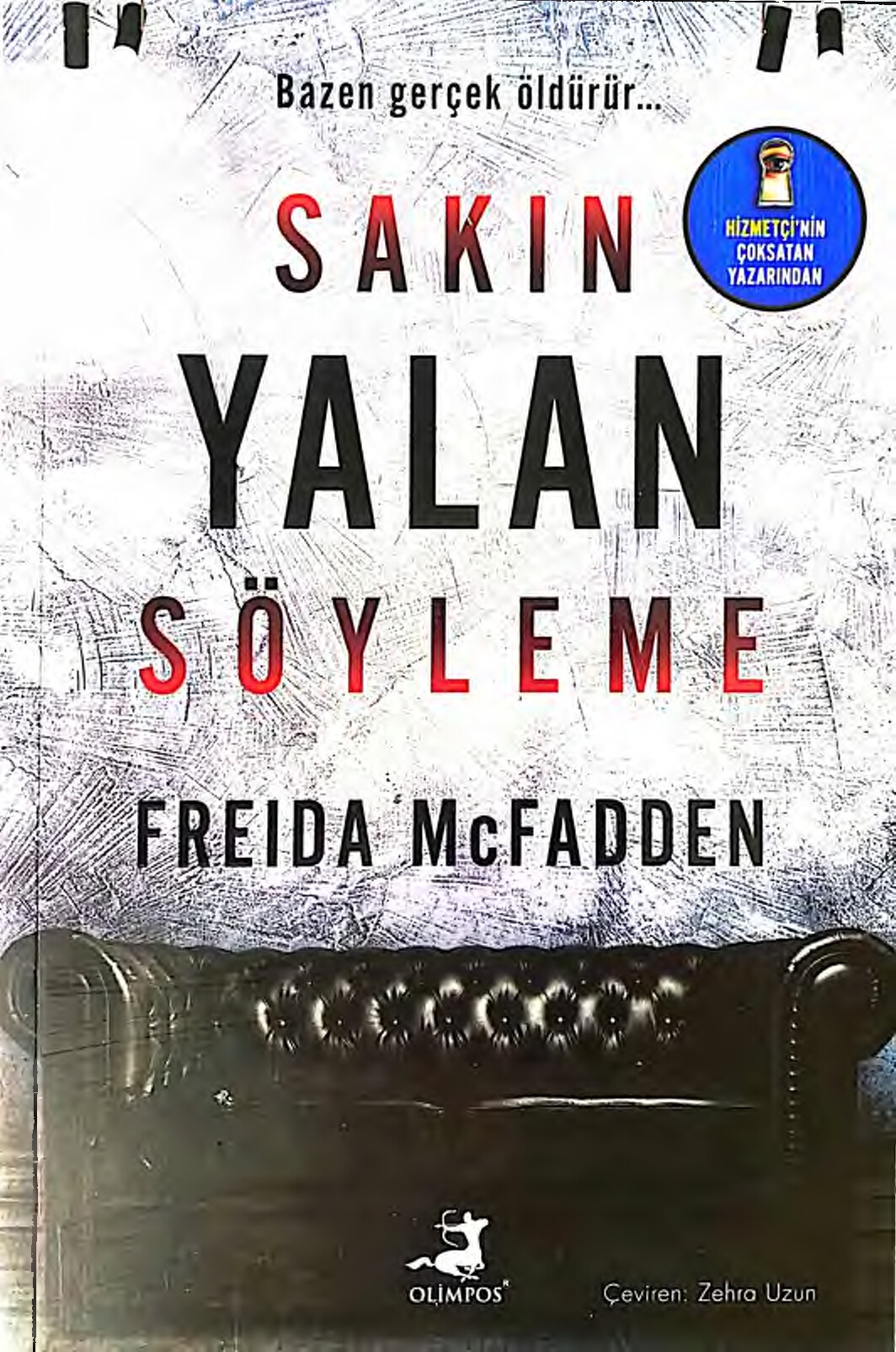 SAKIN YALAN SÖYLEME FREIDA MCFADDEN