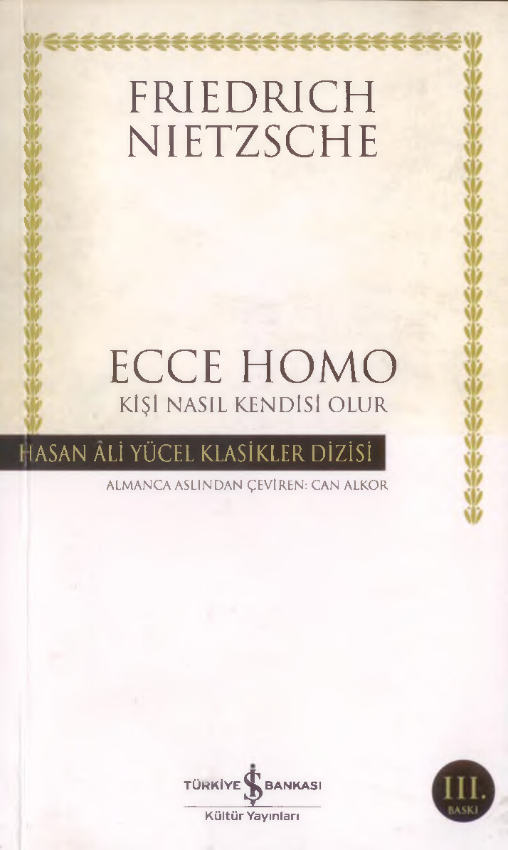 NIETZSCHE   ECCE HOMO KIŞI NASIL KENDISI OLUR