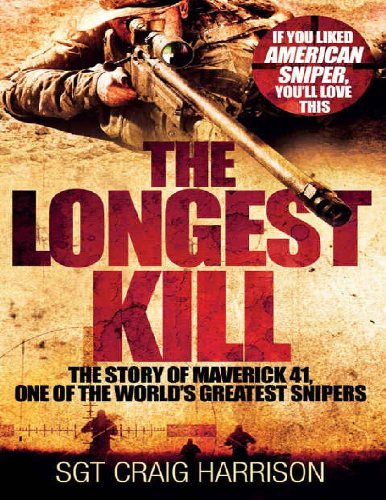 THE LONGEST KILL  THE STORY OF   CRAIG HARRISON