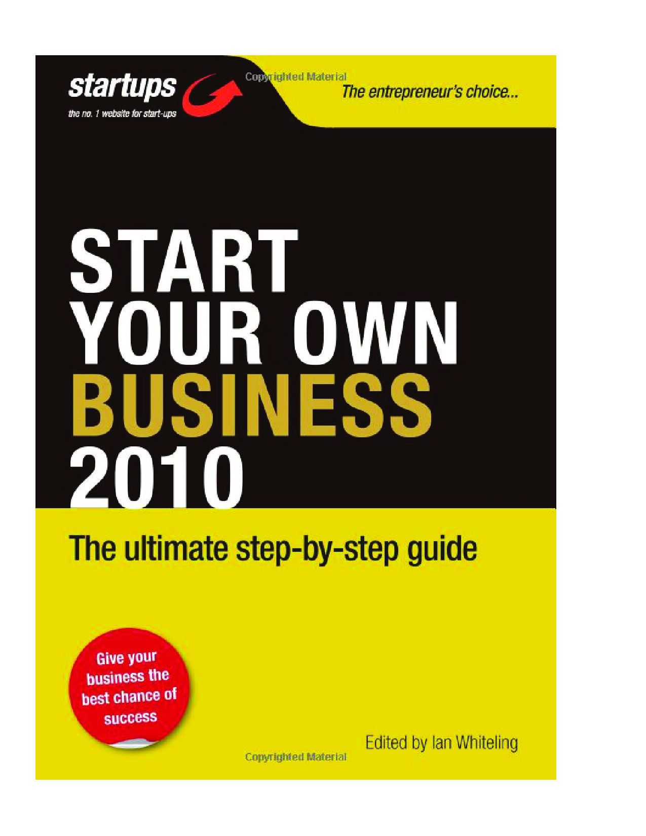 START YOUR OWN BUSINESS 2010 HOW TO PLAN, FUND AND RUN A SUCCESSFUL