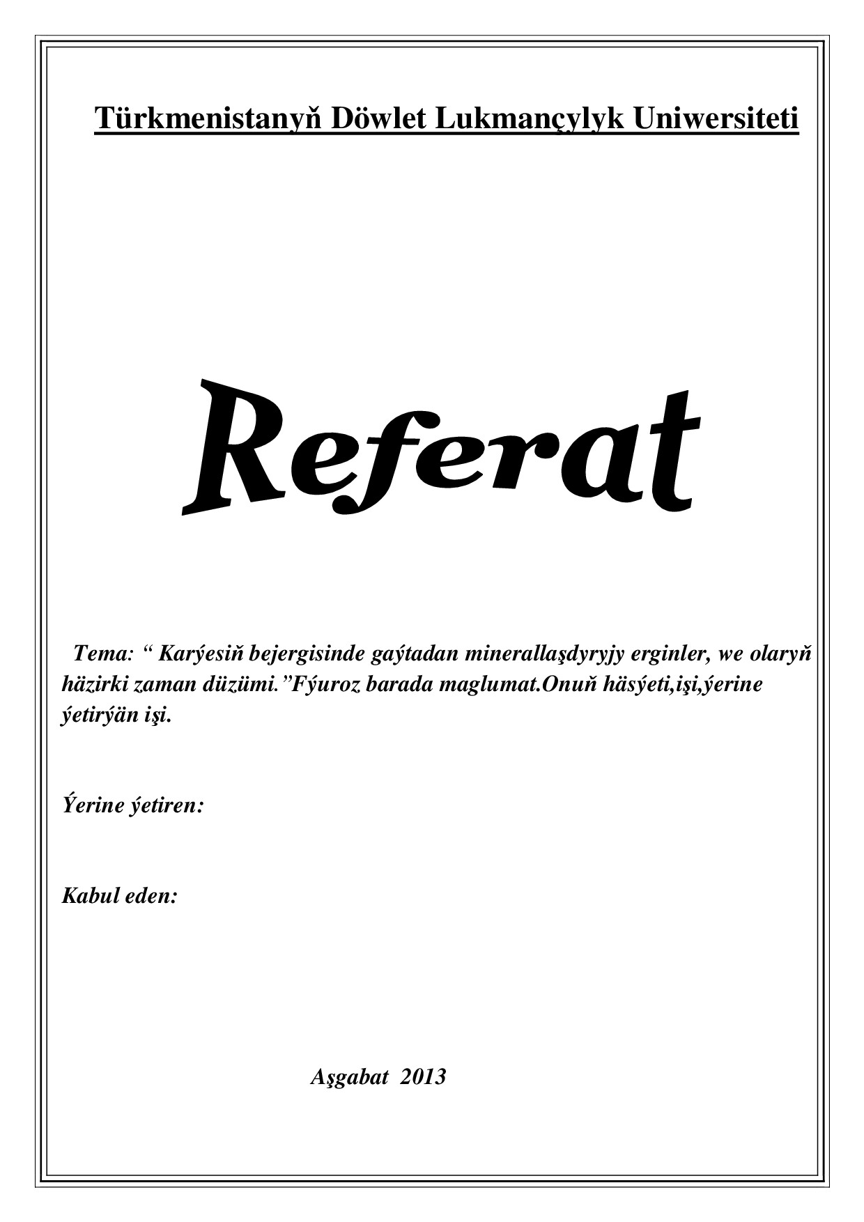 REFERAT KARÝESIŇ BEJERGISI