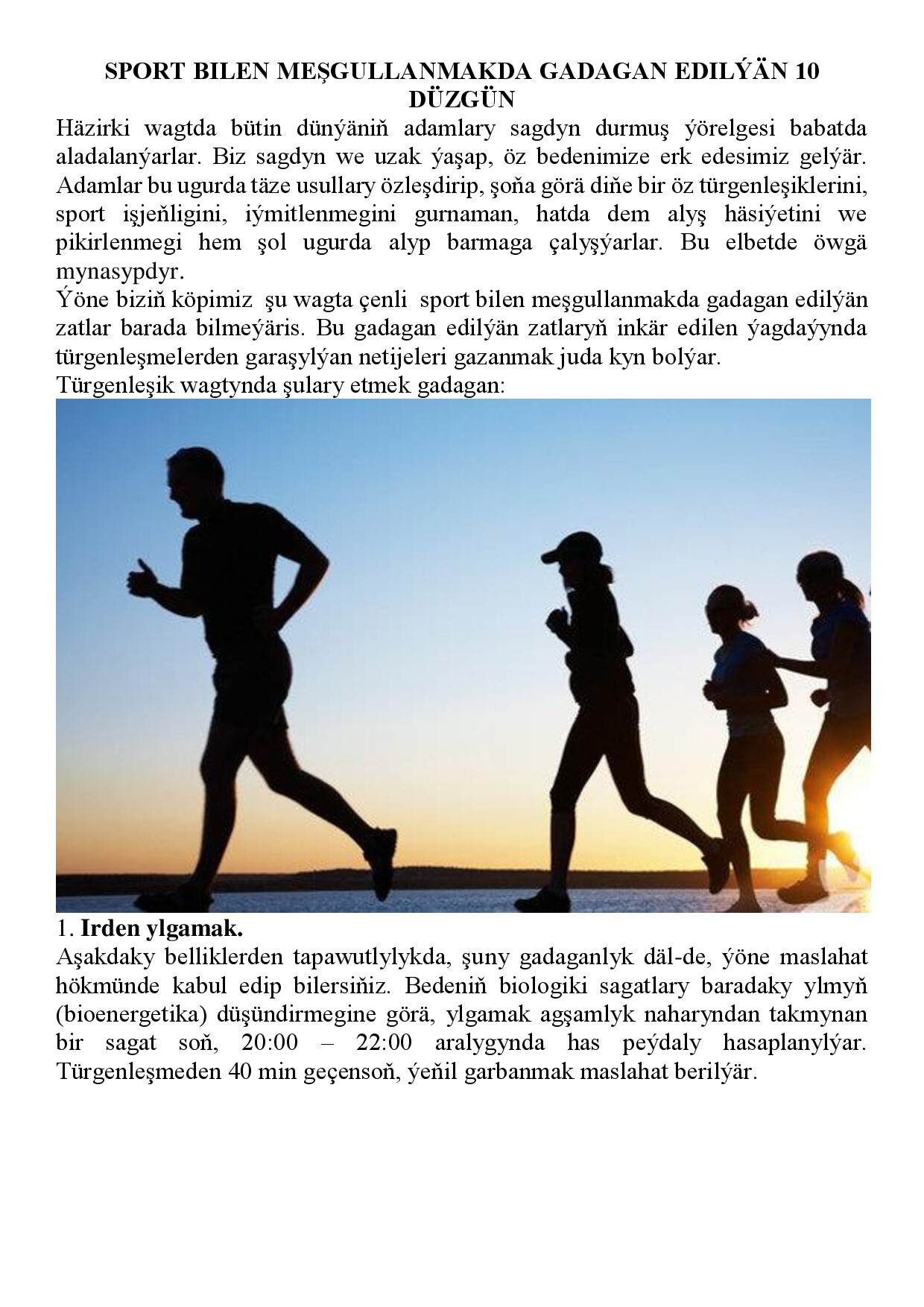 SPORT BILEN MEŞGULLANMAKDA GADAGAN EDILÝÄN 10 DÜZGÜN