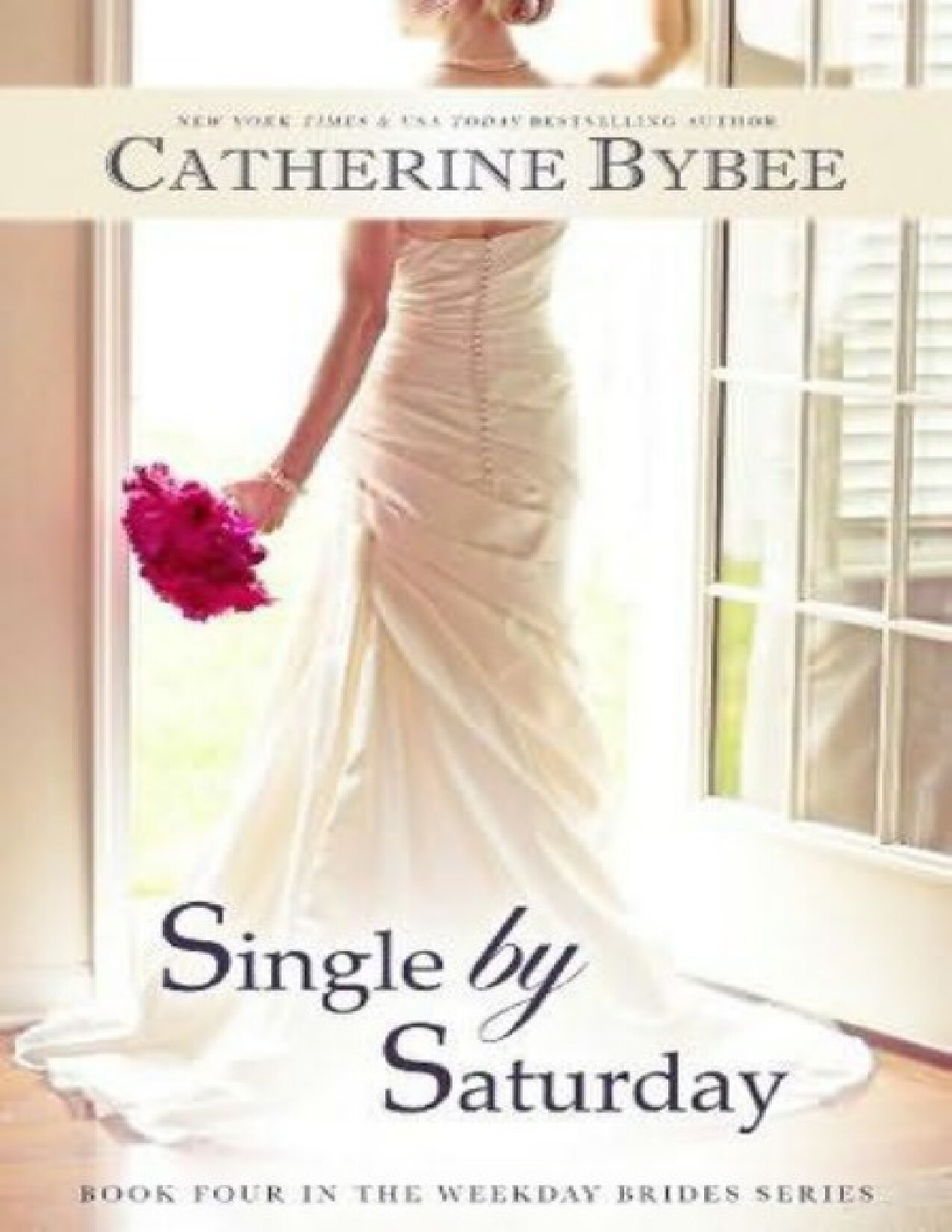 THE WEEKDAY BRIDES 04   SINGLE   CATHERINE BYBEE