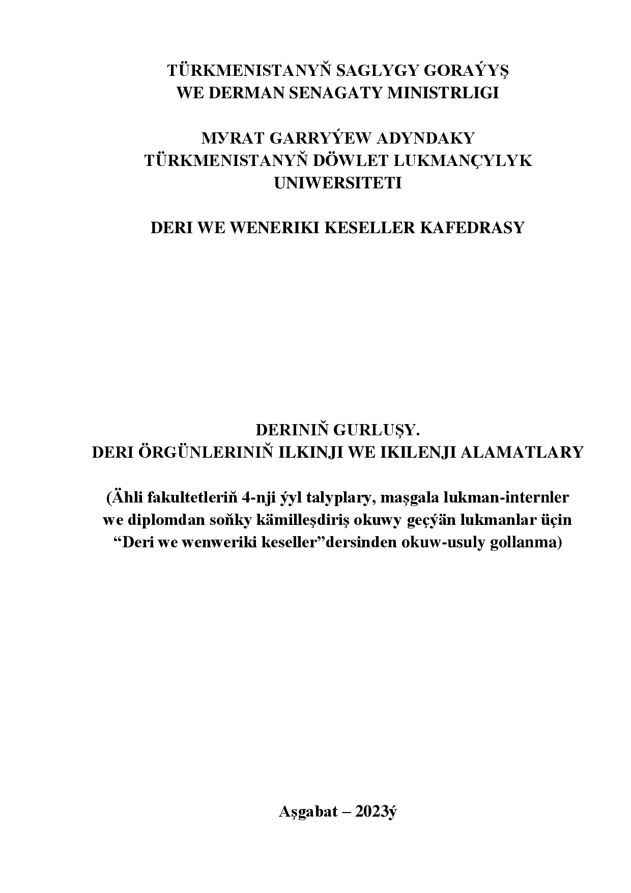0 DERI GURLUŞ,ALAMAT GOLLANMA 2023 KN IŇ SOŇKY