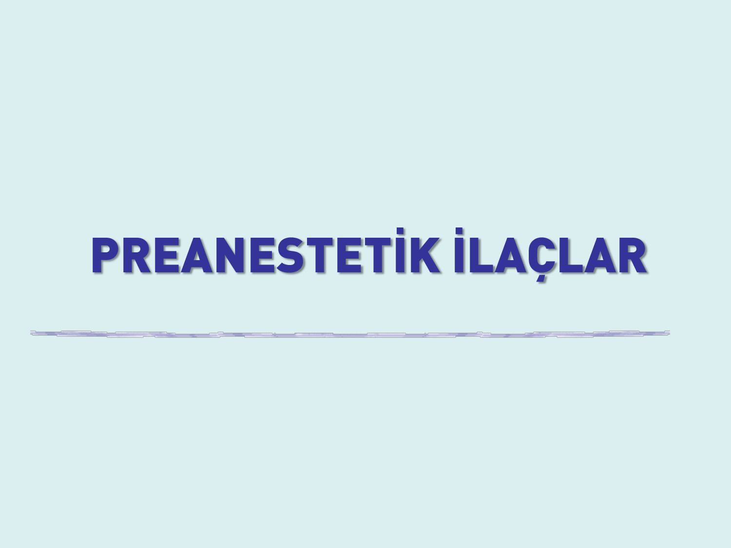 18  PREANESTEZIK MEDIKASYON