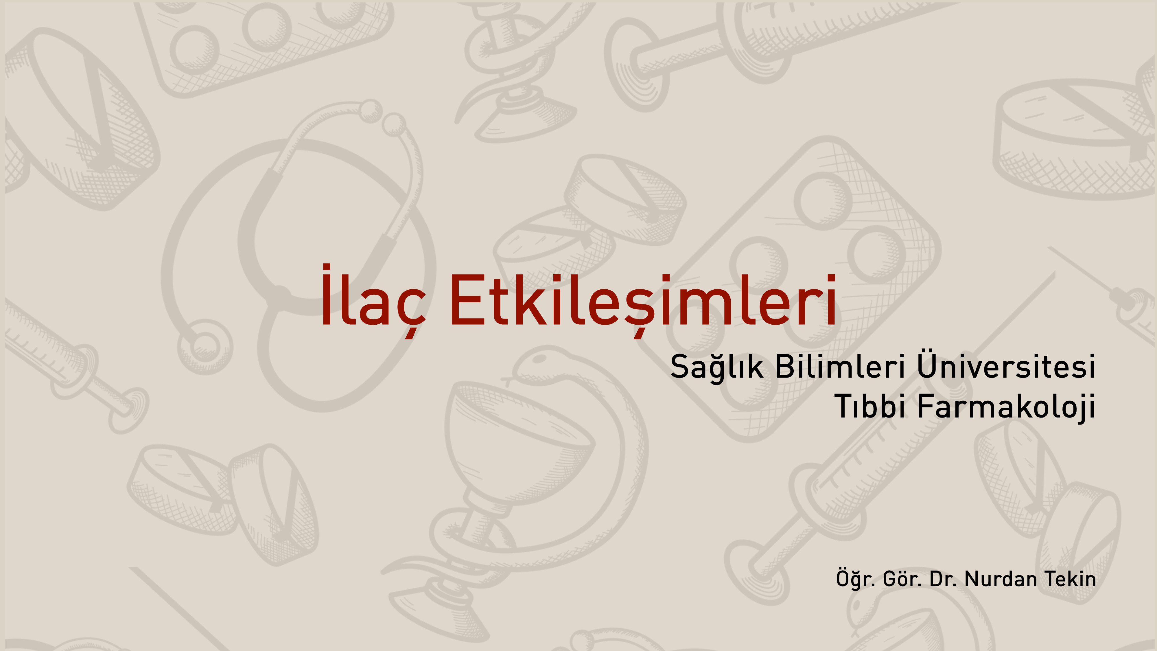 5  İLAÇ ETKILEŞIMLERI