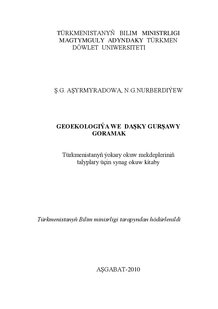 GEOEKOLOGIÝA WE DAŞKY GURŞAWY GORAMAK