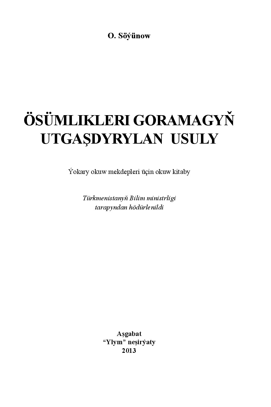 ÖSÜMLIKLERI GORAMAGYŇ UTGAŞDYRYLAN USULY