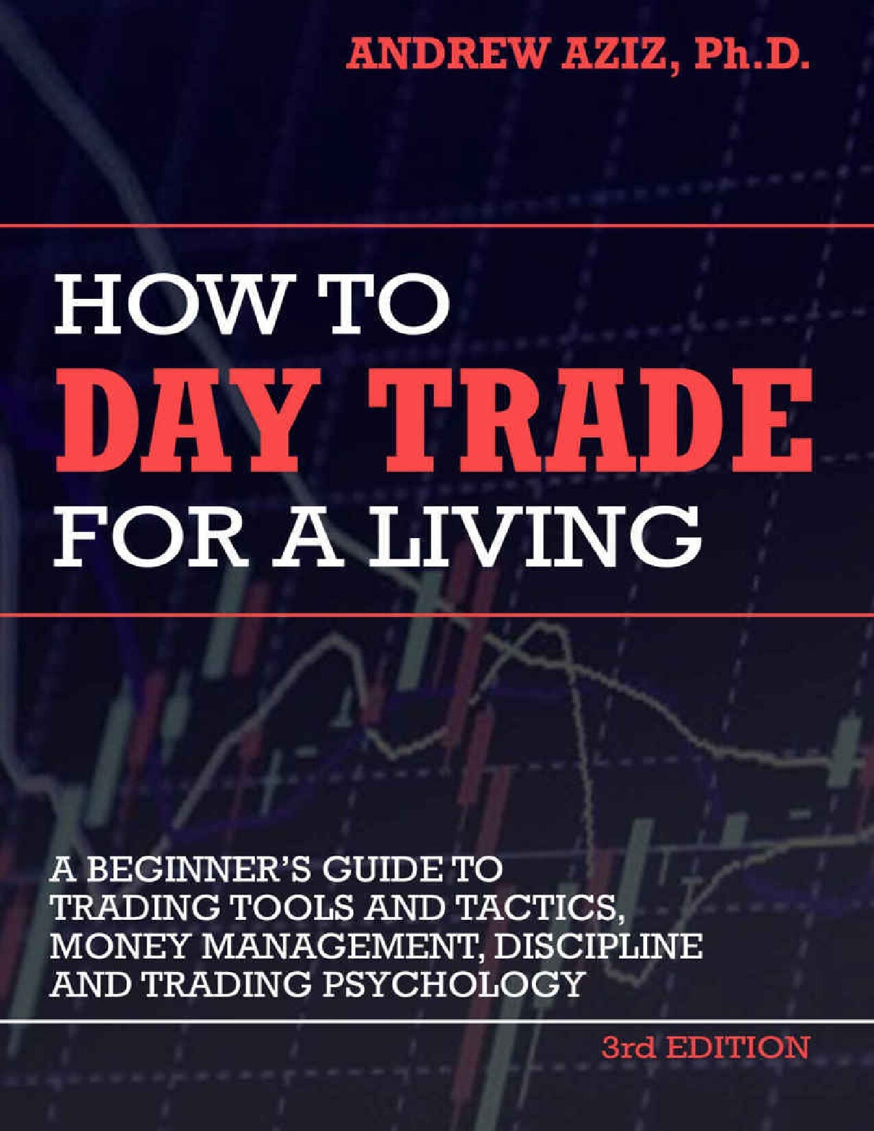 HOW TO DAY TRADE FOR A LIVING A BEGINNER’S GUIDE TO TRADING TOOLS