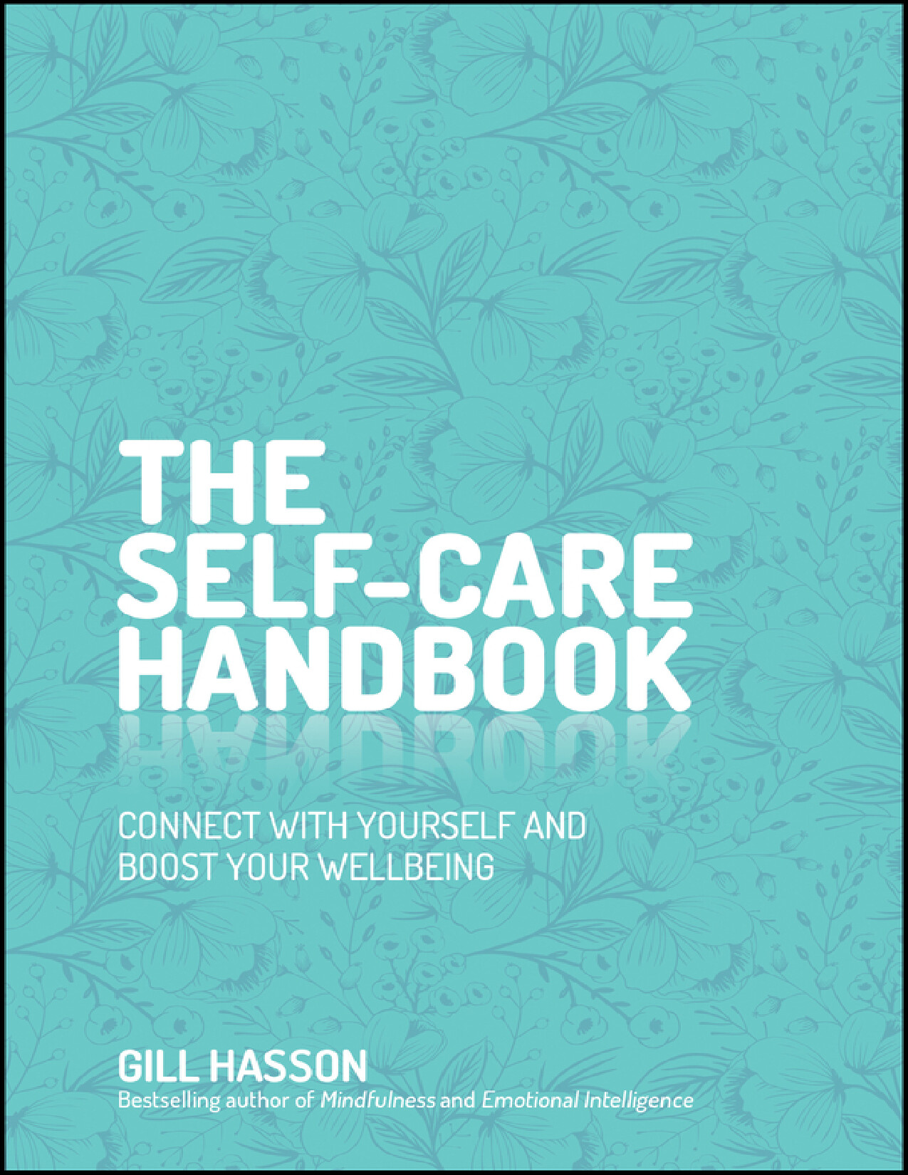 THE SELF CARE HANDBOOK (GILL HASSON)