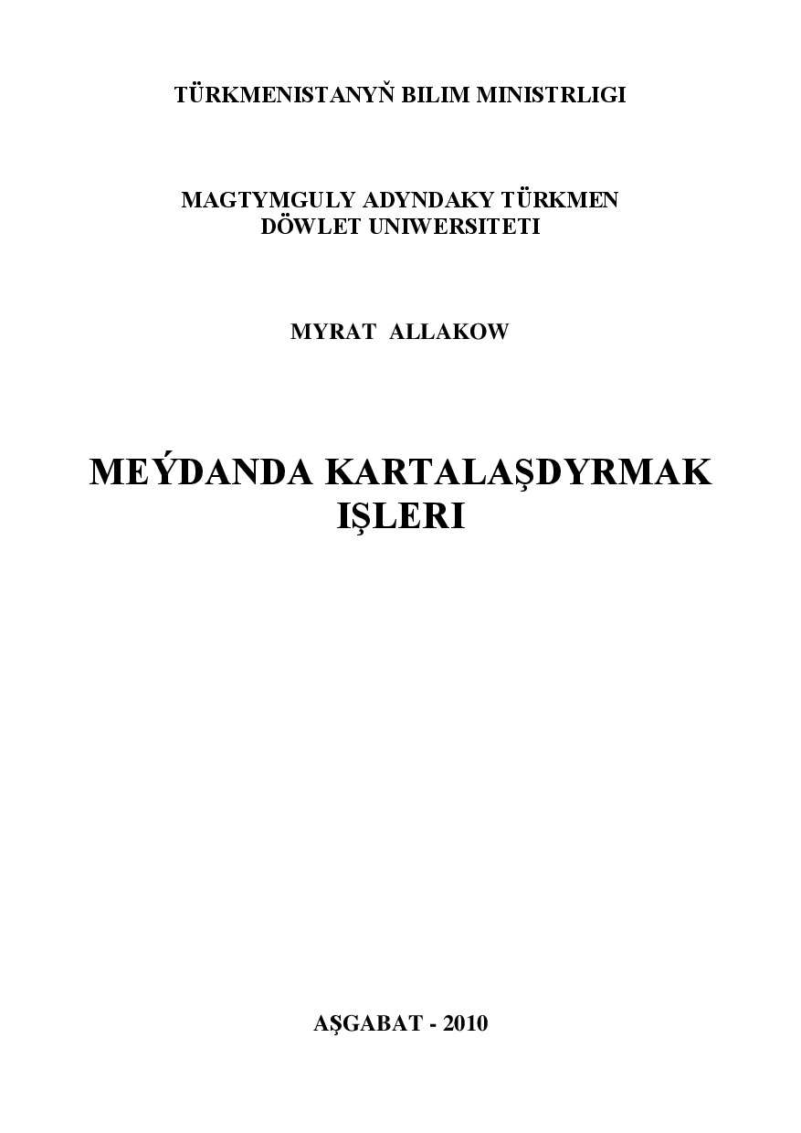 MEÝDANDA KARTALAŞDYRMAK IŞLERI