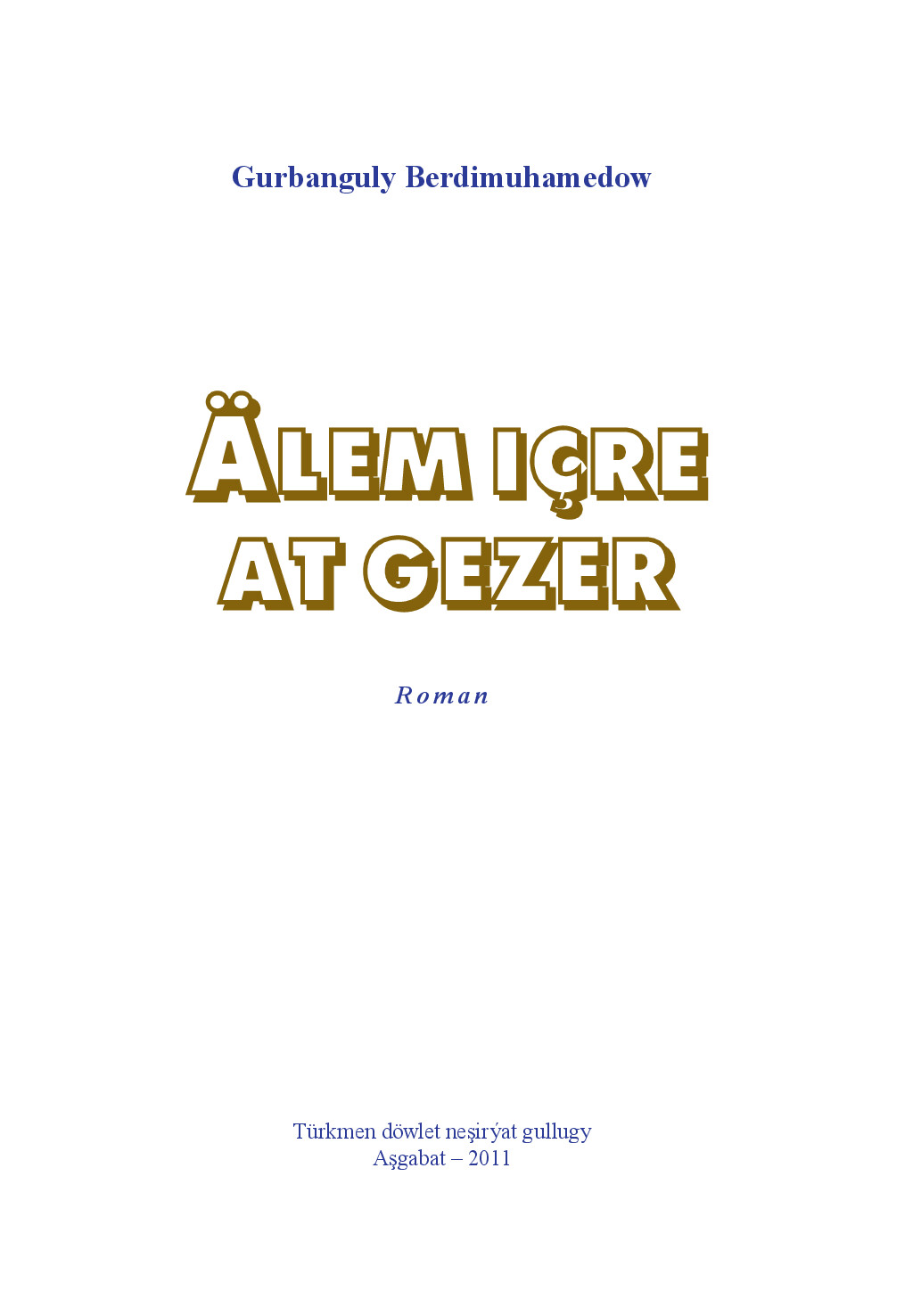 ÄLEM IÇRE AT GEZER