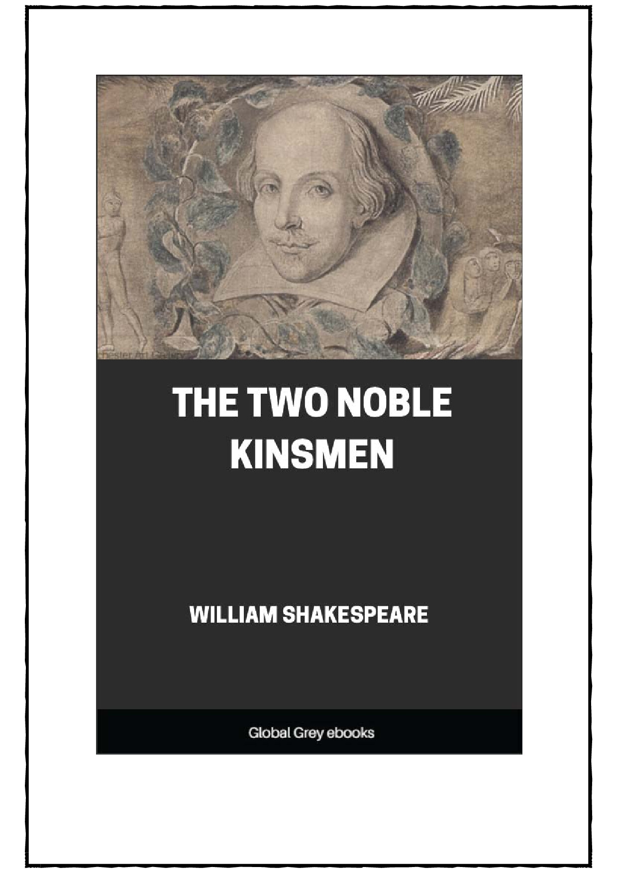 TWO NOBLE KINSMEN  BY WILLIAM SHAKESPEARE