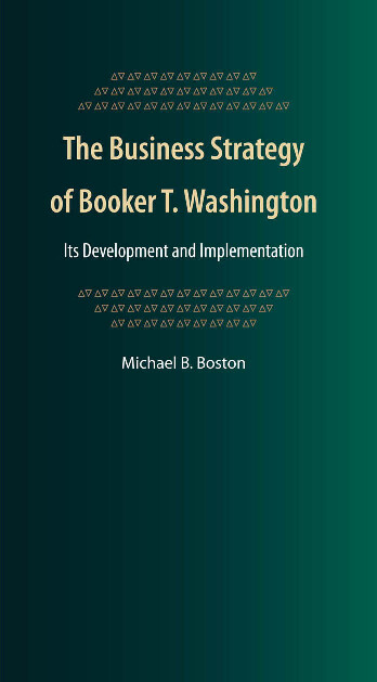 BUSINESS STRATEGY OF BOOKER T.   BOSTON, MICHAEL B.(AUTHOR)