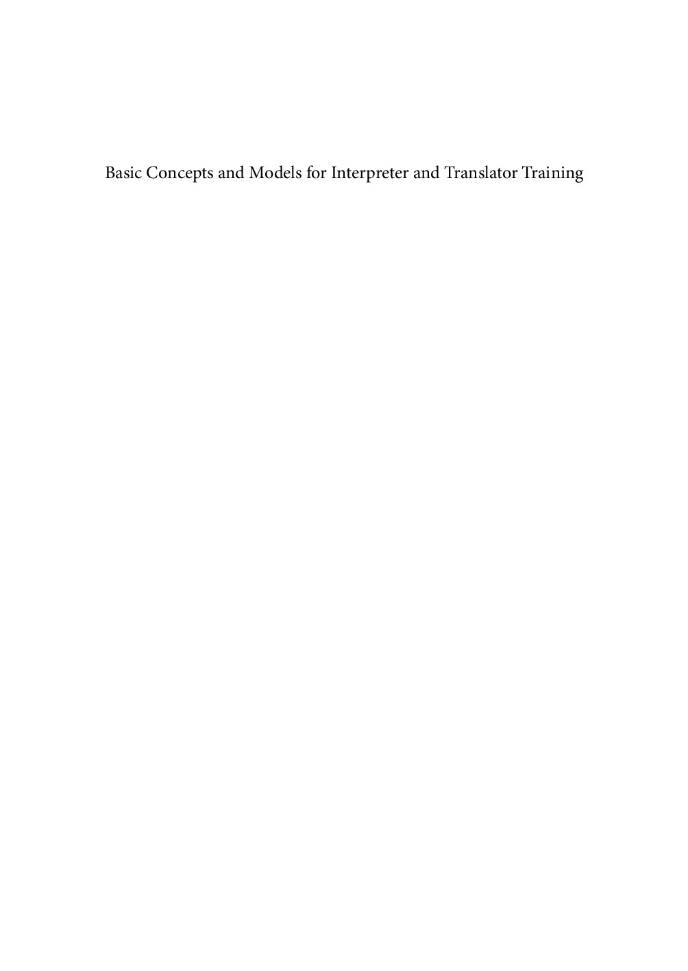 BASIC CONCEPTS AND MODELS FOR INTERPRETER AND TRANSLATOR TRAINING 2009