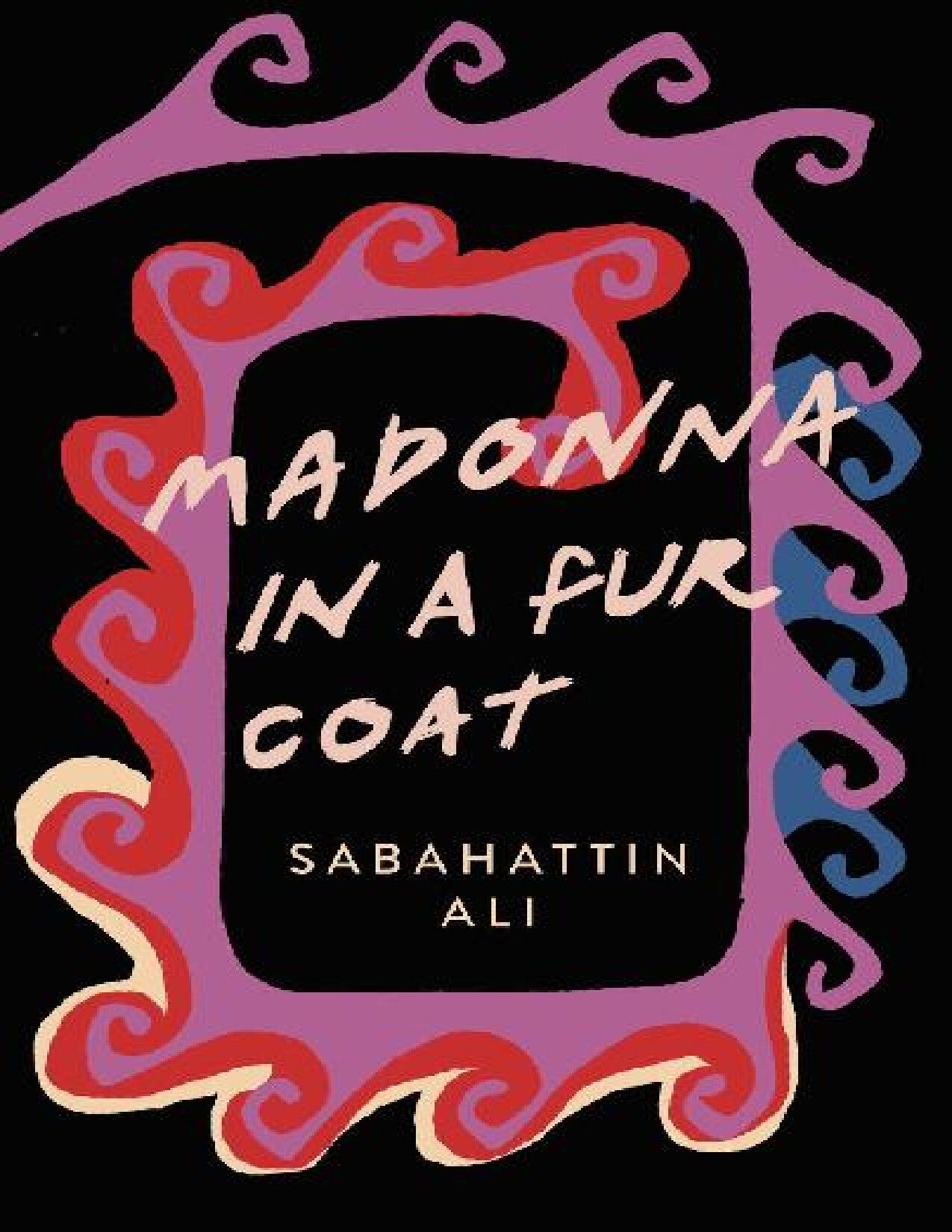 MADONNA IN A FUR COAT   SABAHATTIN ALI