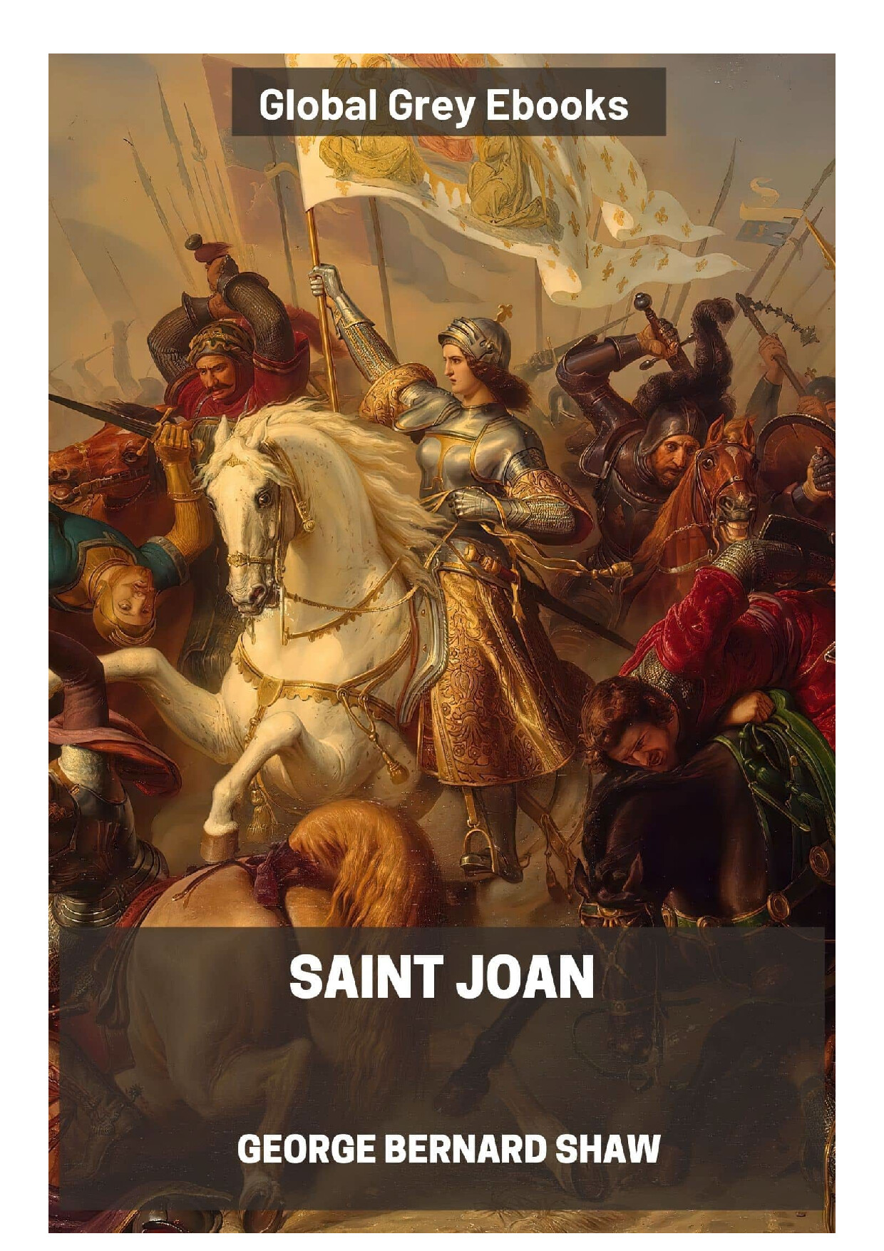 GEORGE BERNARD SHAW SAINT JOAN