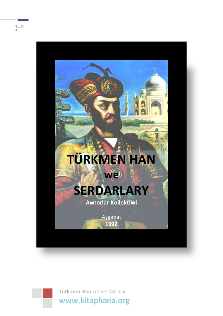 TÜRKMEN HAN WE SERDARLARY