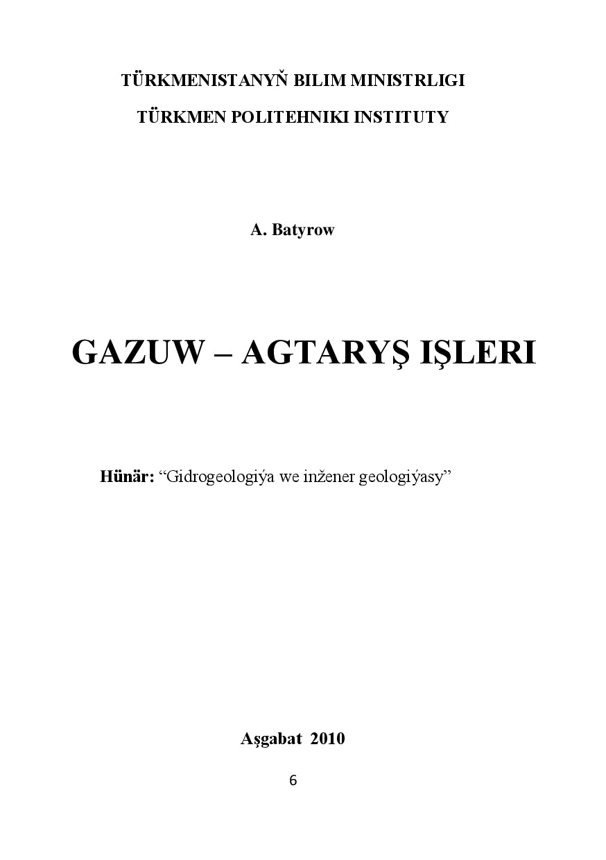GAZUW AGTARYŞ IŞLERI
