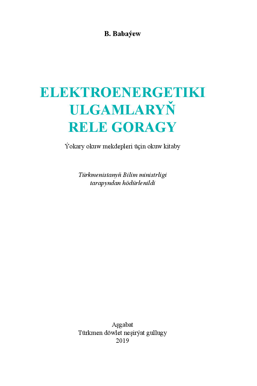 ELEKTROENERGETIKI ULGAMLARYŇ RELE GORAGY
