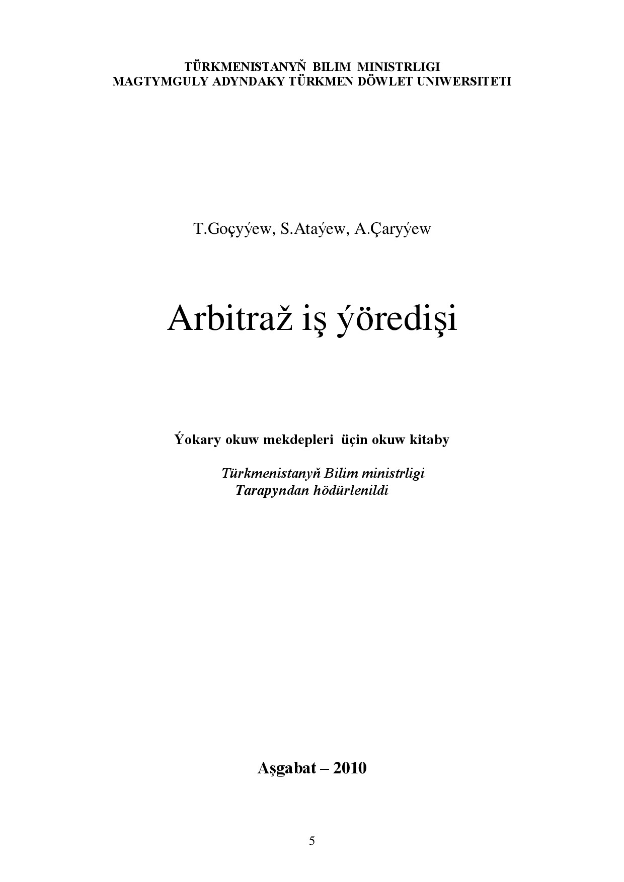GOÇYÝEW T~ARBITRAŽ IŞ ÝÖREDIŞI 2010`TDU