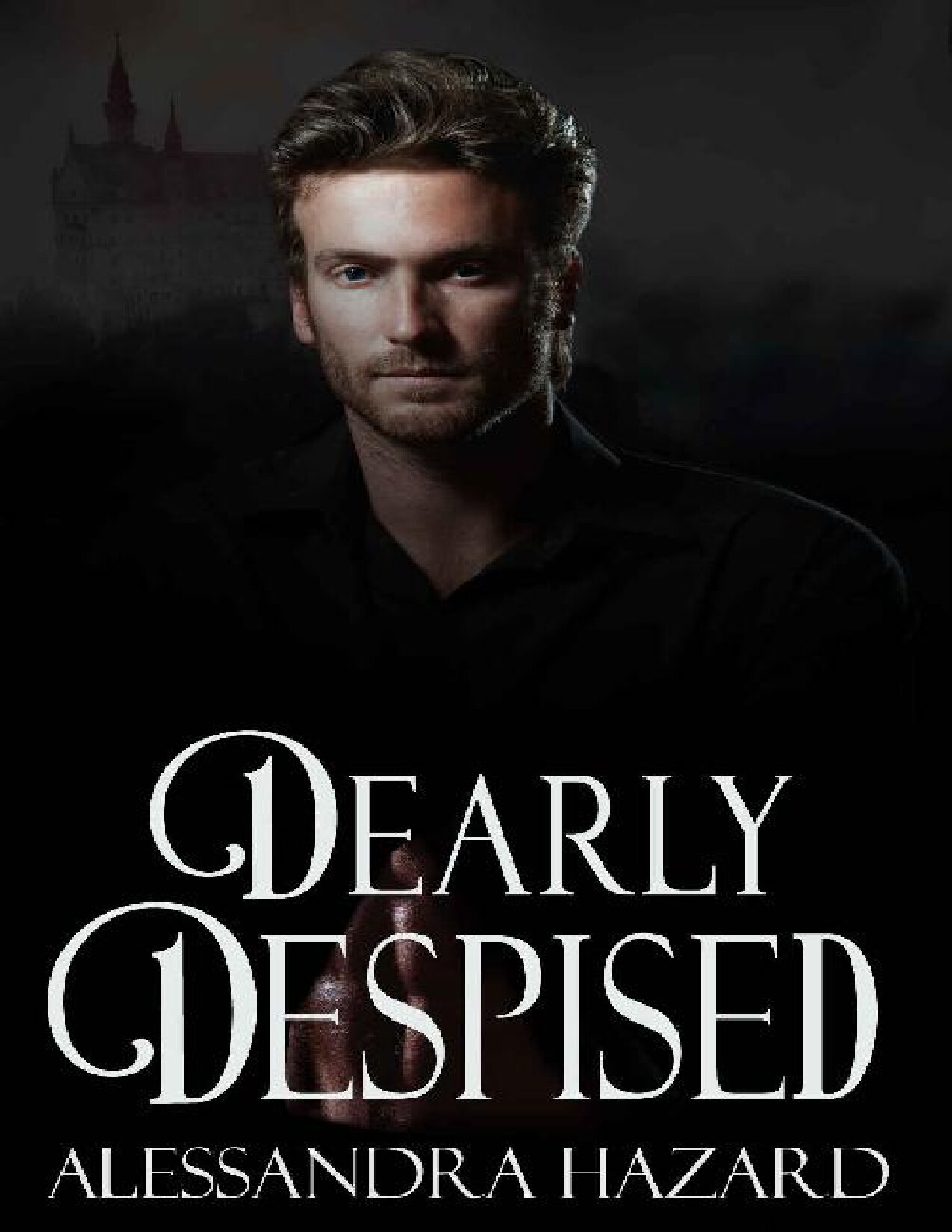 DEARLY DESPISED (CALLUVIA S ROY   ALESSANDRA HAZARD