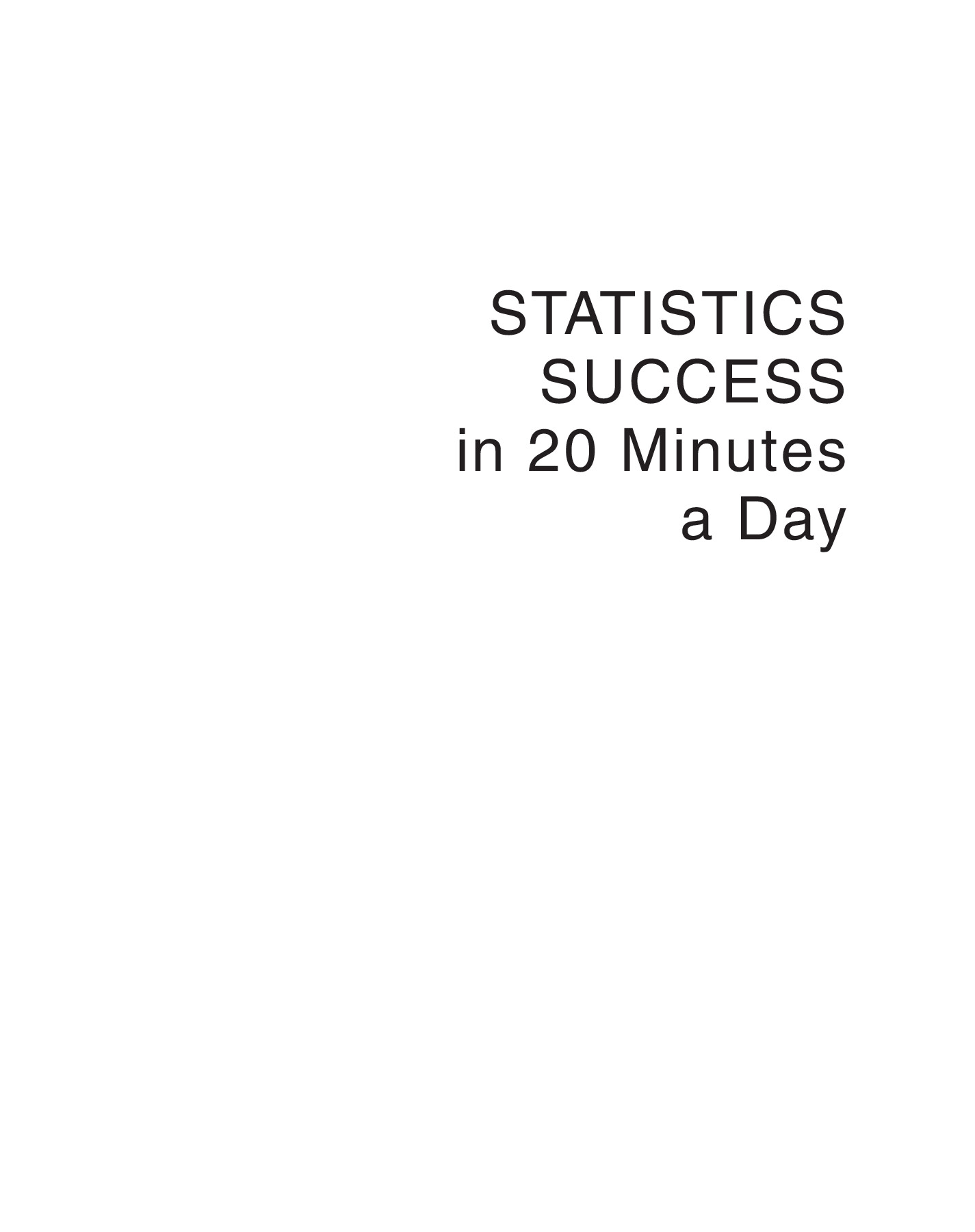 STATISTICS SUCCESS IN 20 MINUTES A DAY BY LEARNINGEXPRESS EDITORS