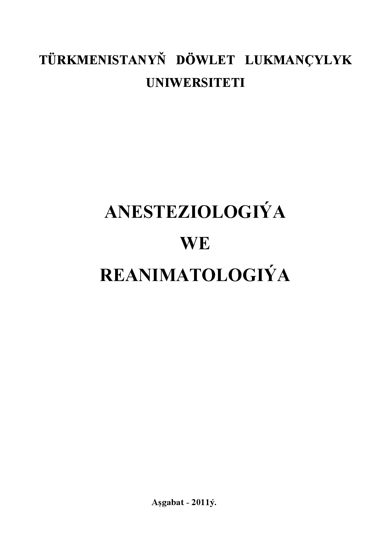 ANESTEZIOLOGIÝA WE REANIMASIÝA