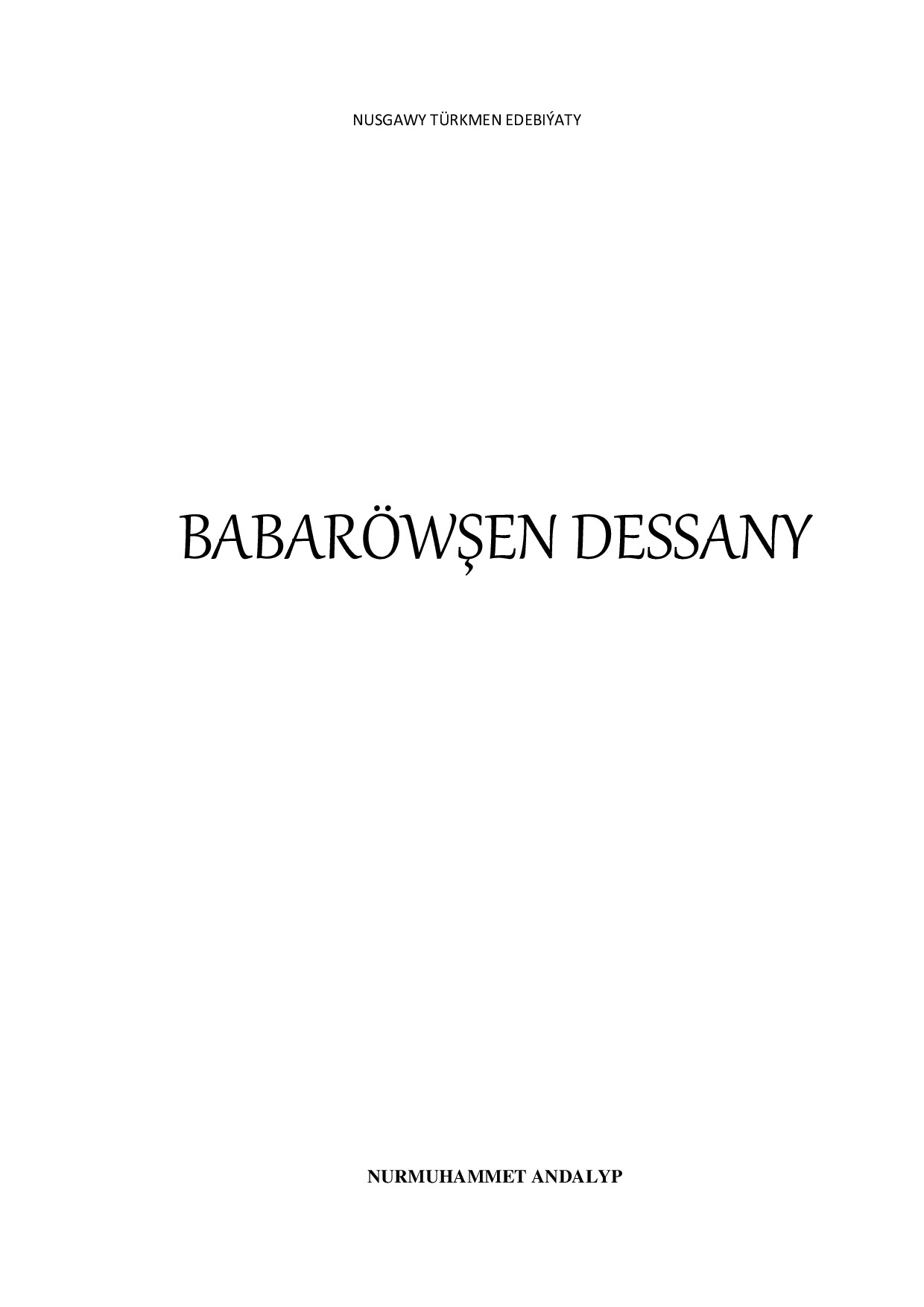 BABA RÖWŞEN DESSANY
