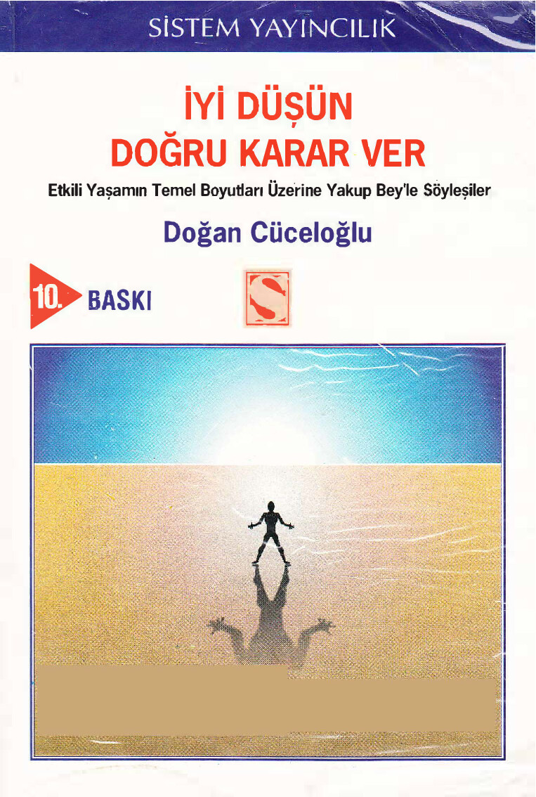 İYI DÜŞÜN, DOĞRU KARAR VER   DOĞAN CÜCELOĞLU@CINCIVA