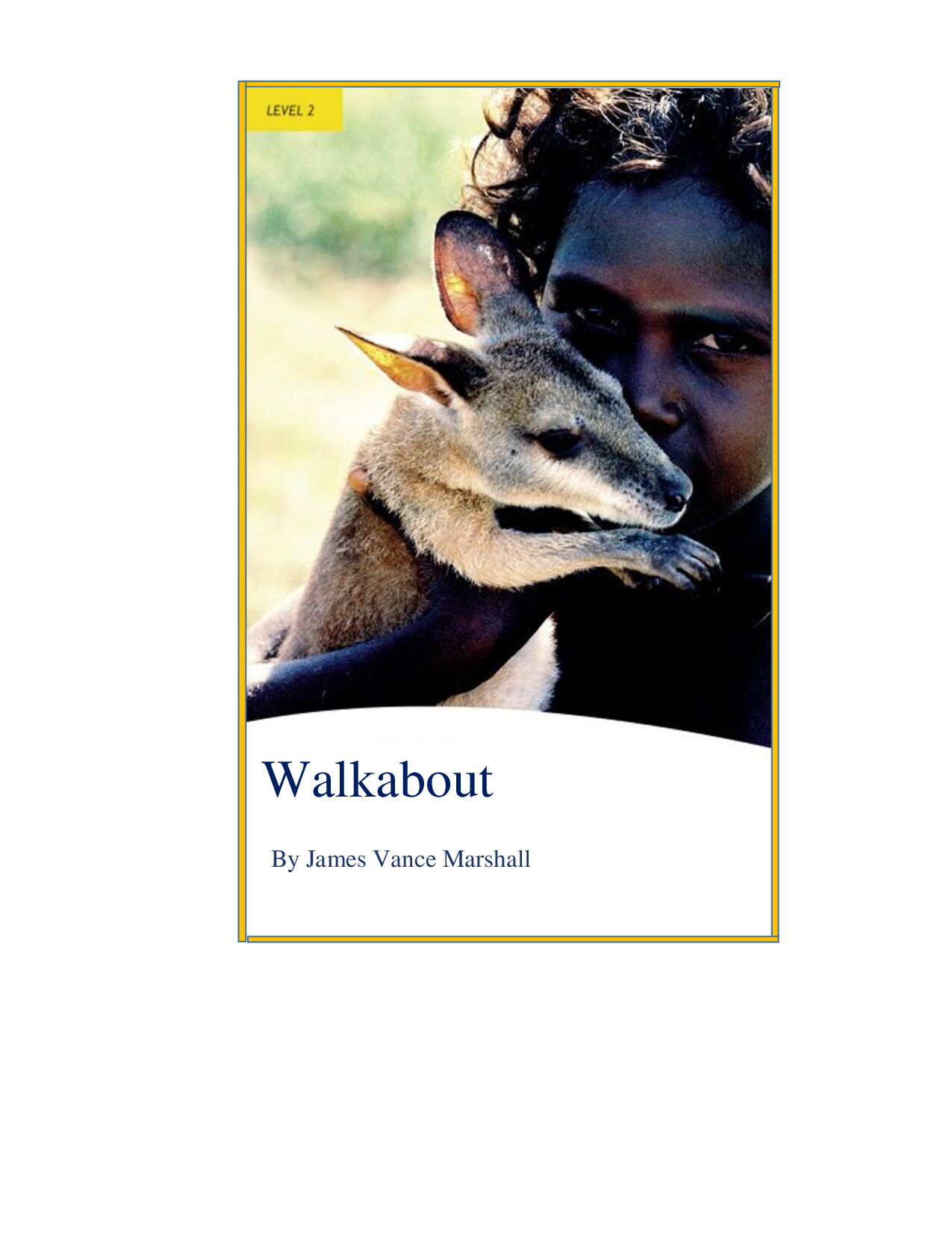 WALKABOUT BY JAMES VANCE MARSHALL RETOLD BY GILLIAN PORTER LADOUSSE BOOK PDF