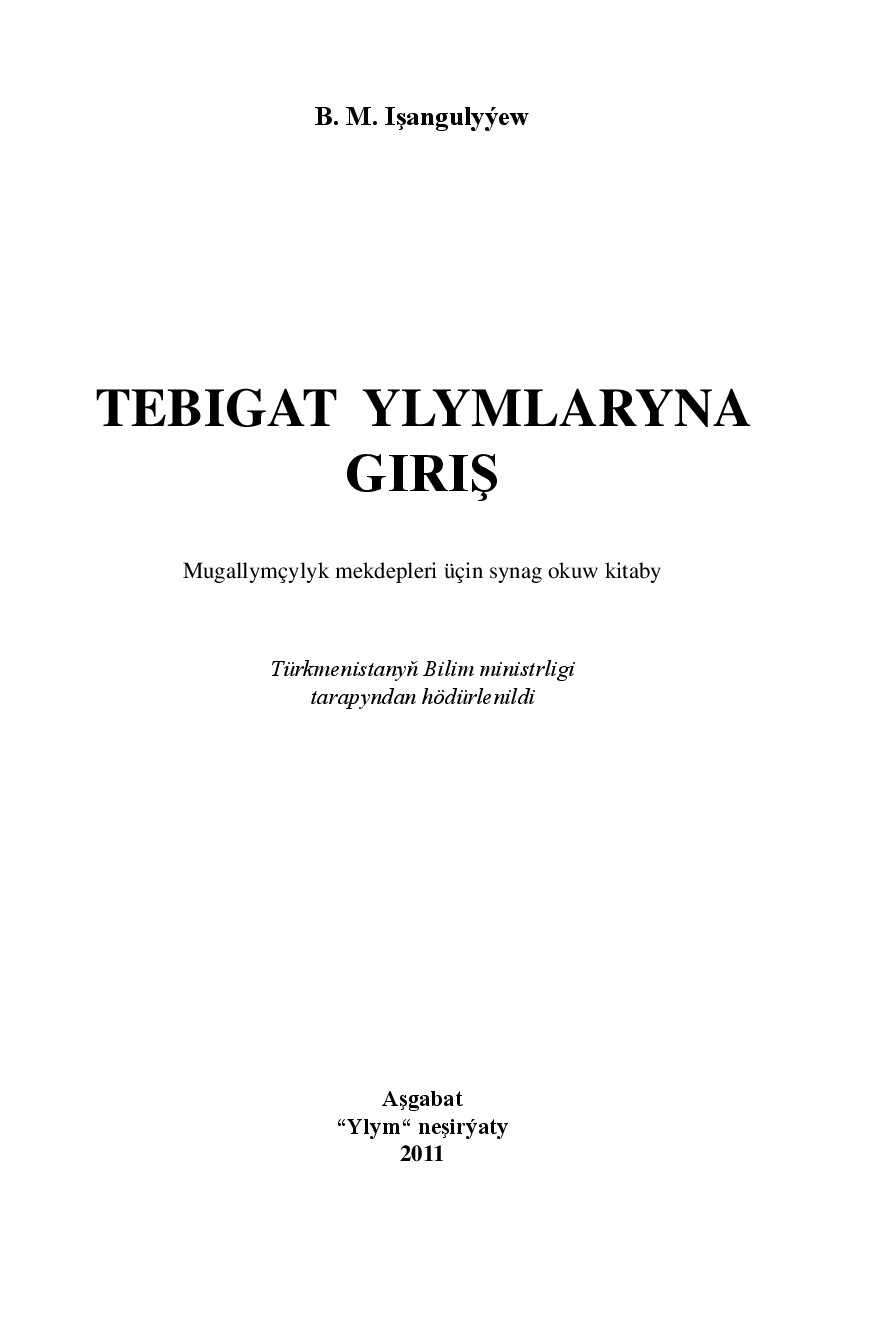 TEBIGAT YLYMLARYNA GIRIŞ