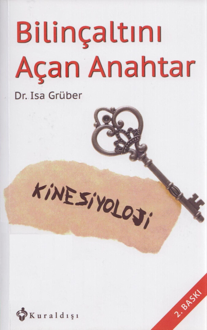 İSA GRUBER   BILINÇALTINI AÇAN ANAHTAR KINESIYOLOJI