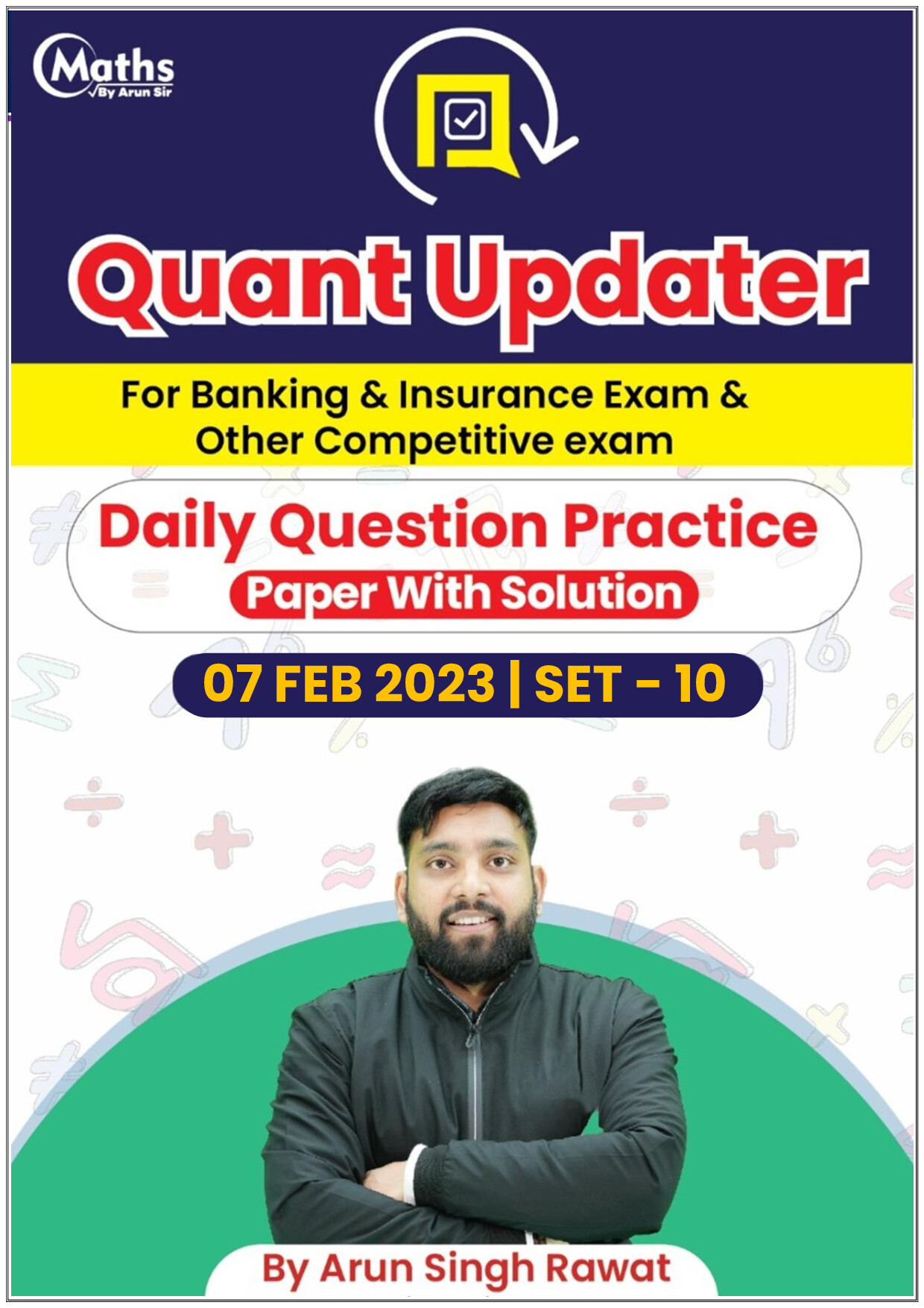 QUANT UPDATER 10   07 FEB  TUESDAY MATHS BY ARUN SIR