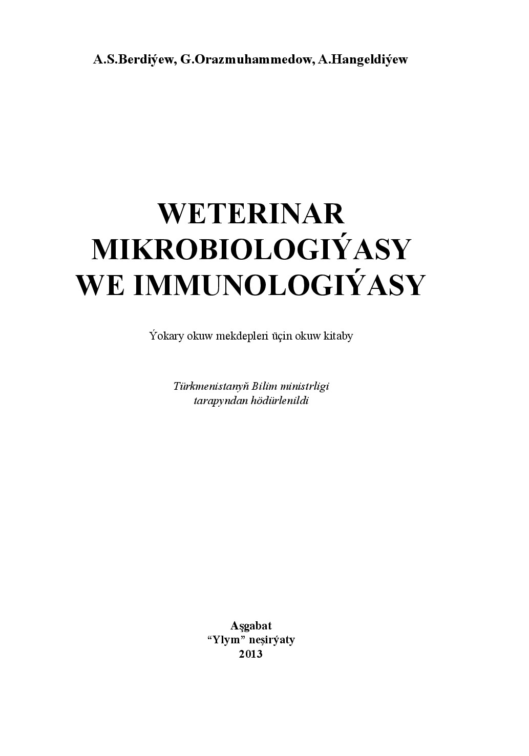 WETERINAR MIKROBIOLOGIÝASY WE IMMUNOLOGIÝASY