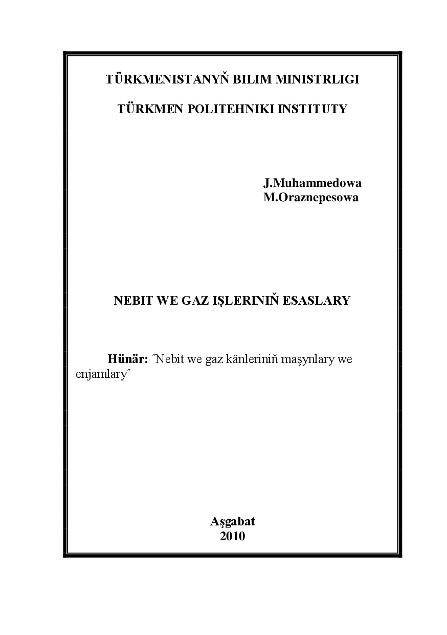 NEBIT WE GAZ IŞLERINIŇ ESASLARY