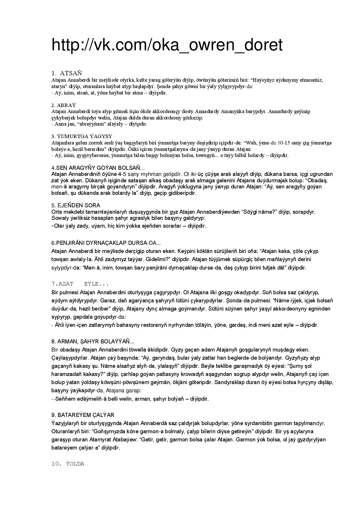 ATAJAN ANNABERDIÝEWIŇ DEGIŞMELERI