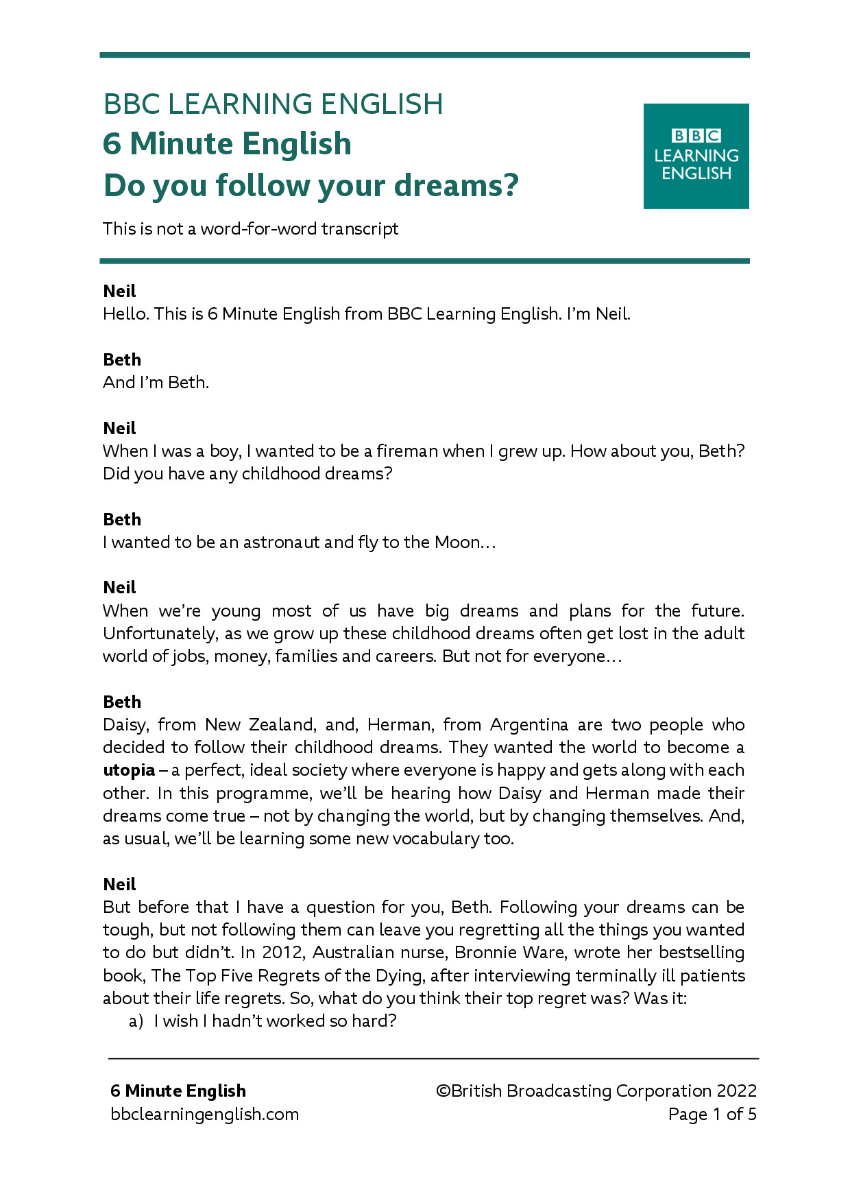 ARE YOU FOLLOWING YOUR DREAMS